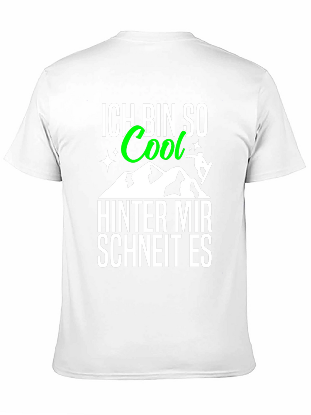 Ich Bin So Cool T-Shirt: German Snowboarding Tee