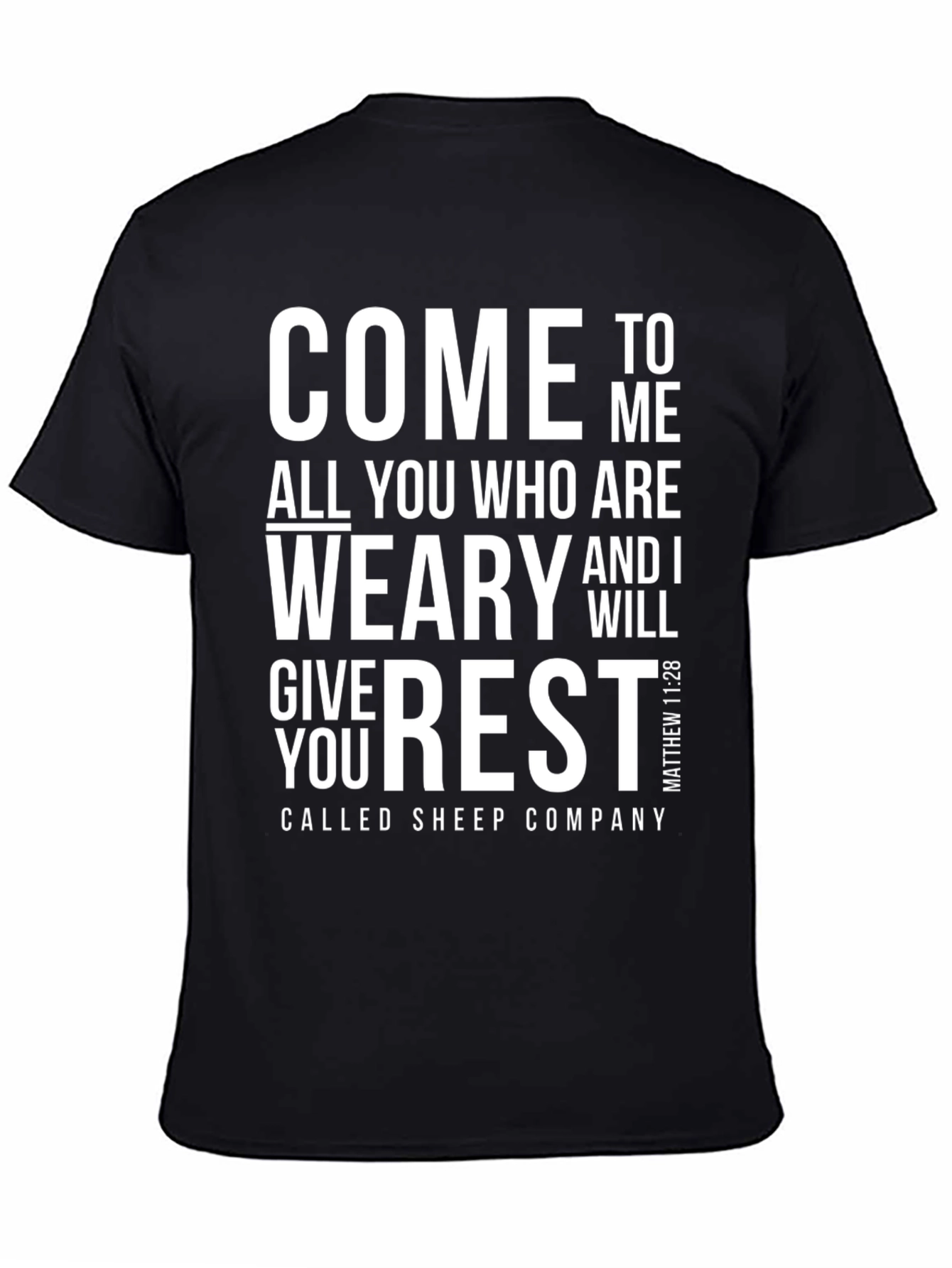 Come To Me All You Who Are Weary T-Shirt