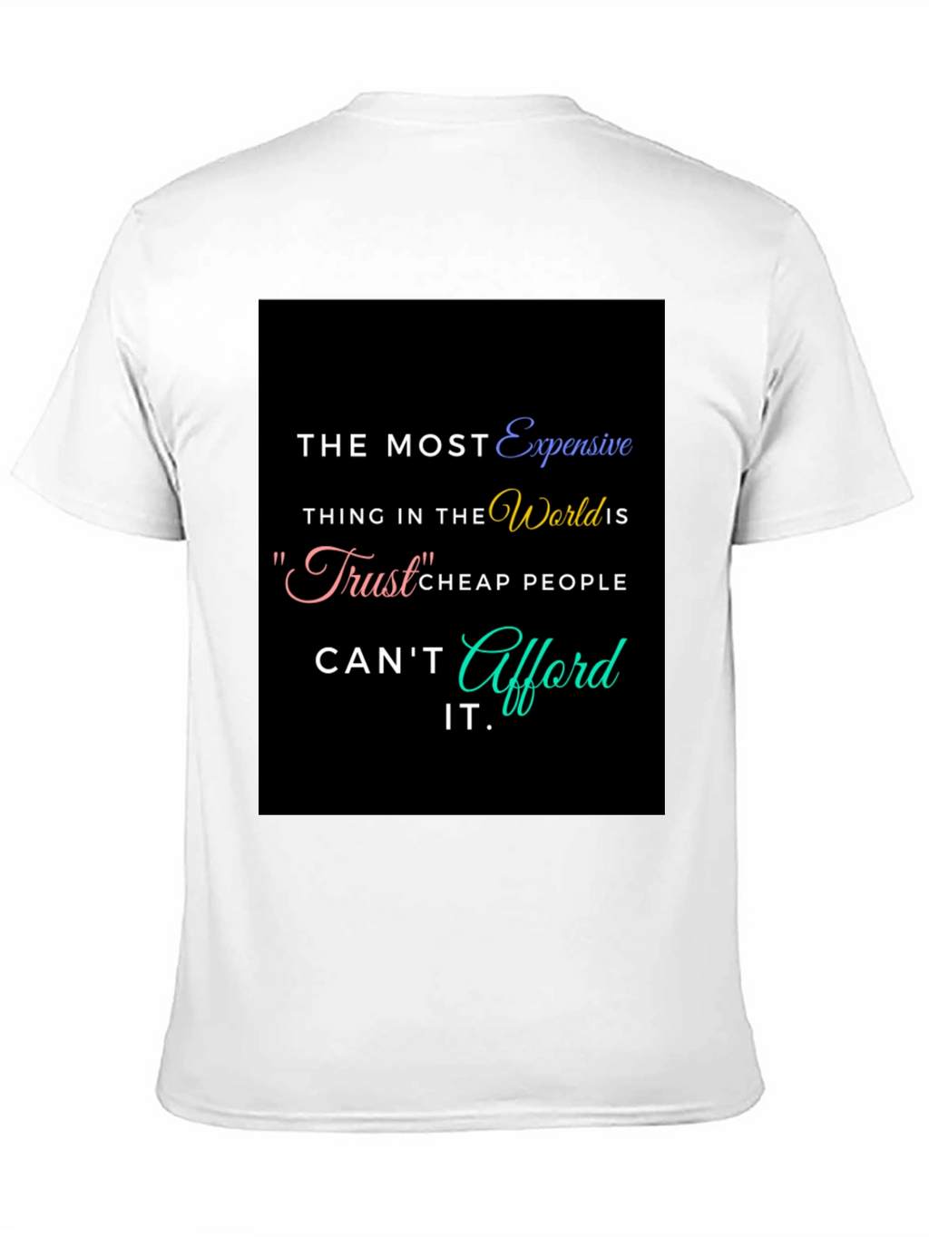 Trust Quote Graphic T-Shirt