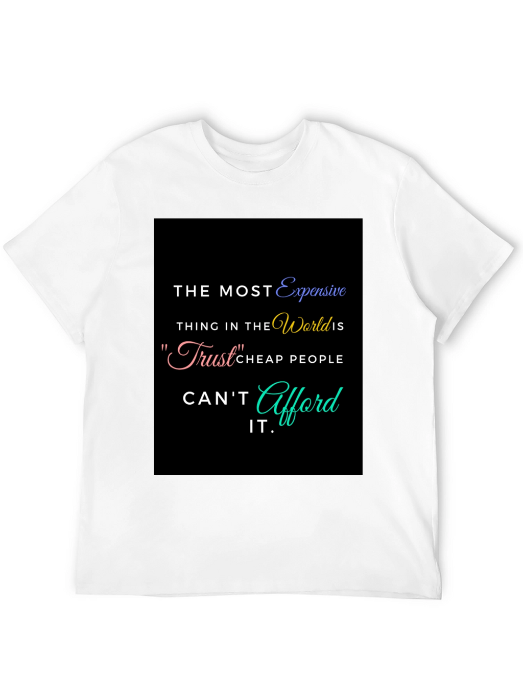 Trust Quote Graphic T-Shirt