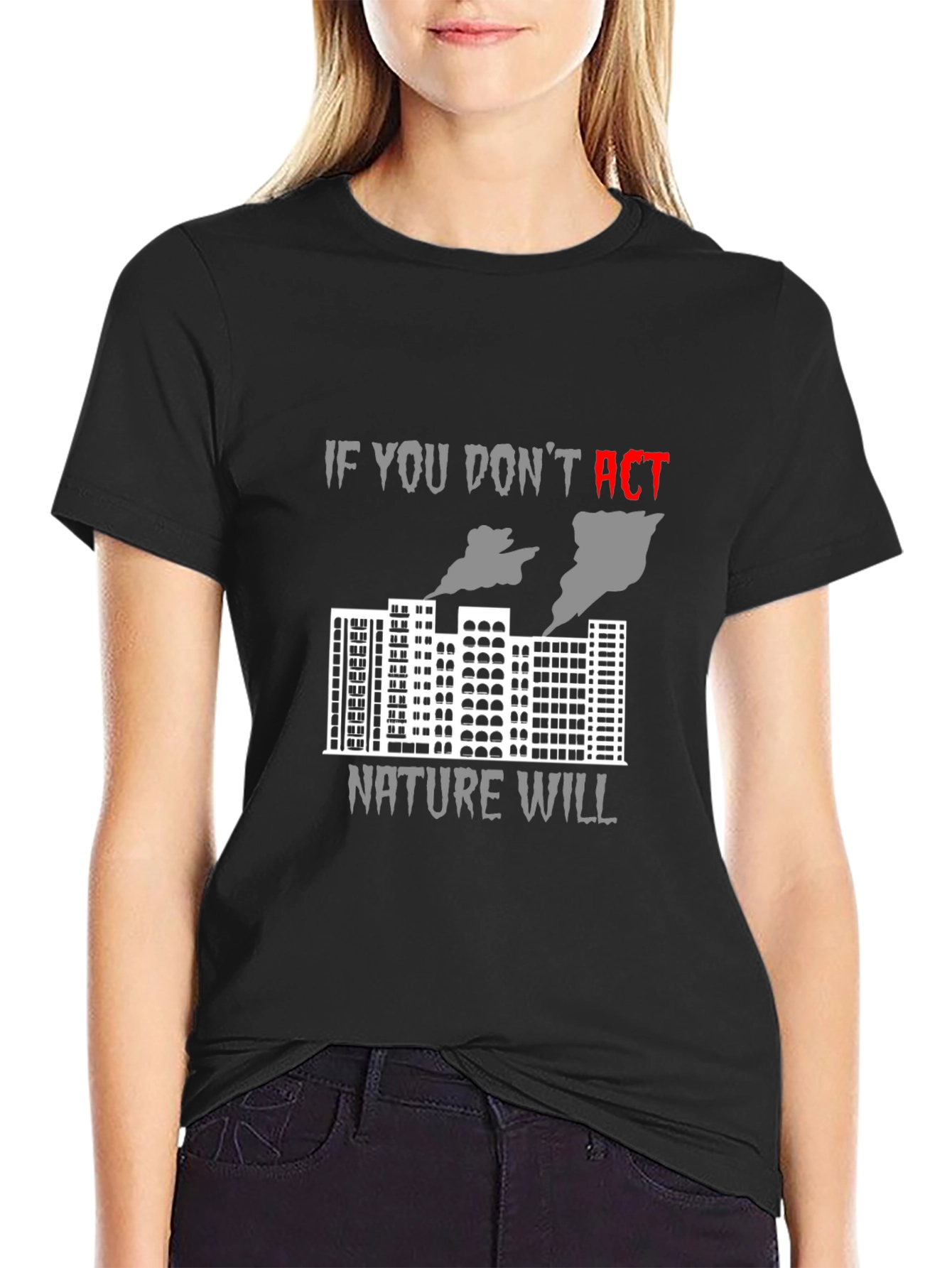 Act Now Environmental Awareness T-Shirt