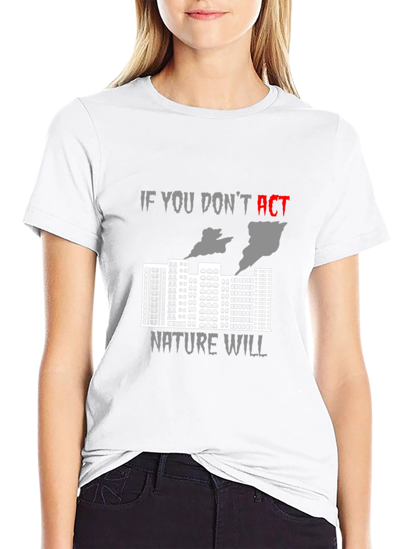 Act Now Environmental Awareness T-Shirt