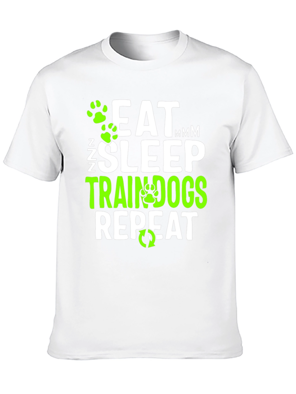 Eat Sleep Train Dogs Repeat Graphic T-Shirt