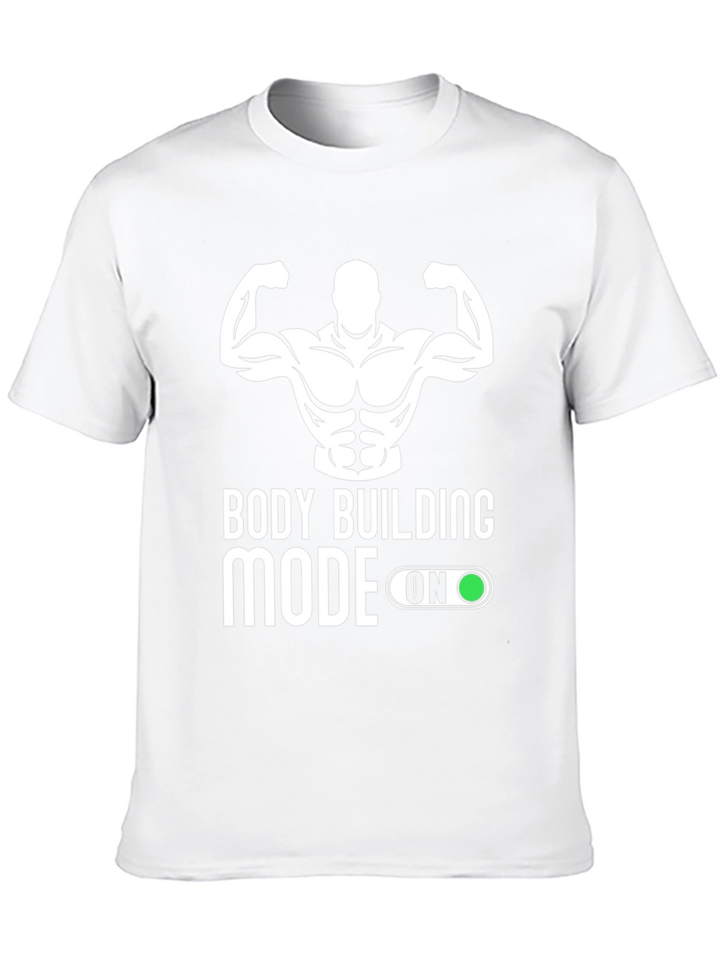 Bodybuilding Mode On T-Shirt - Gym Fitness Apparel