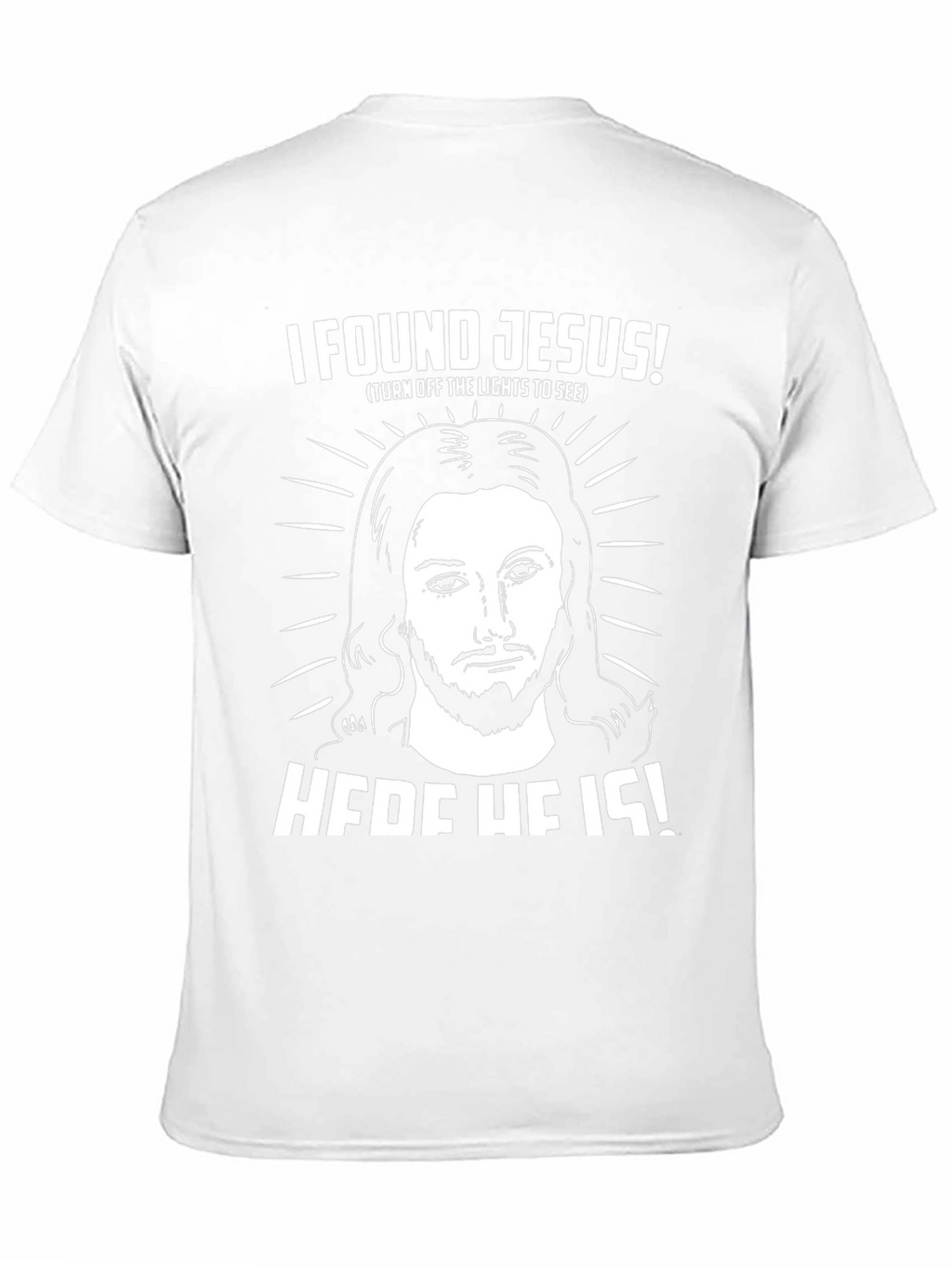 I Found Jesus T-Shirt - Funny Religious Tee