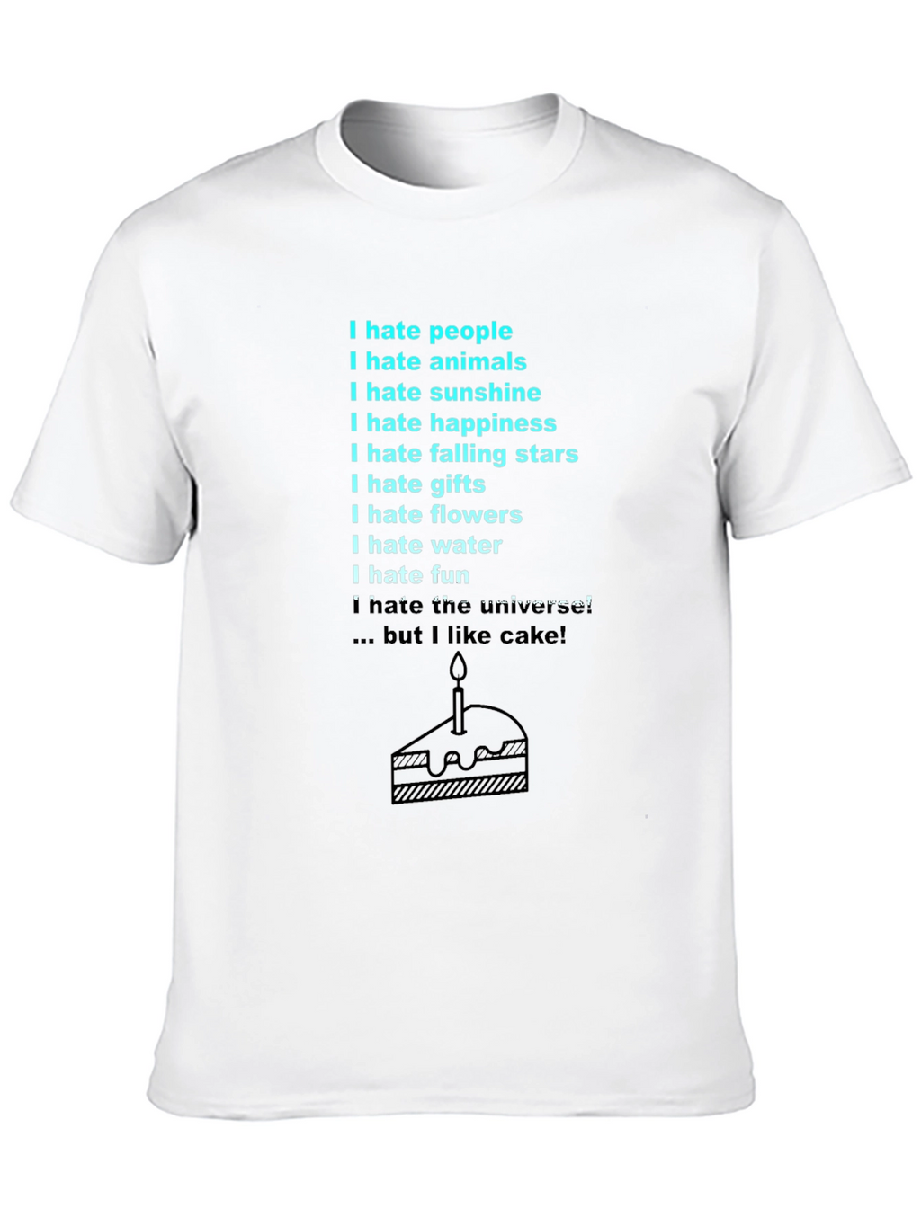 I Hate Everything Funny Sarcastic T-Shirt