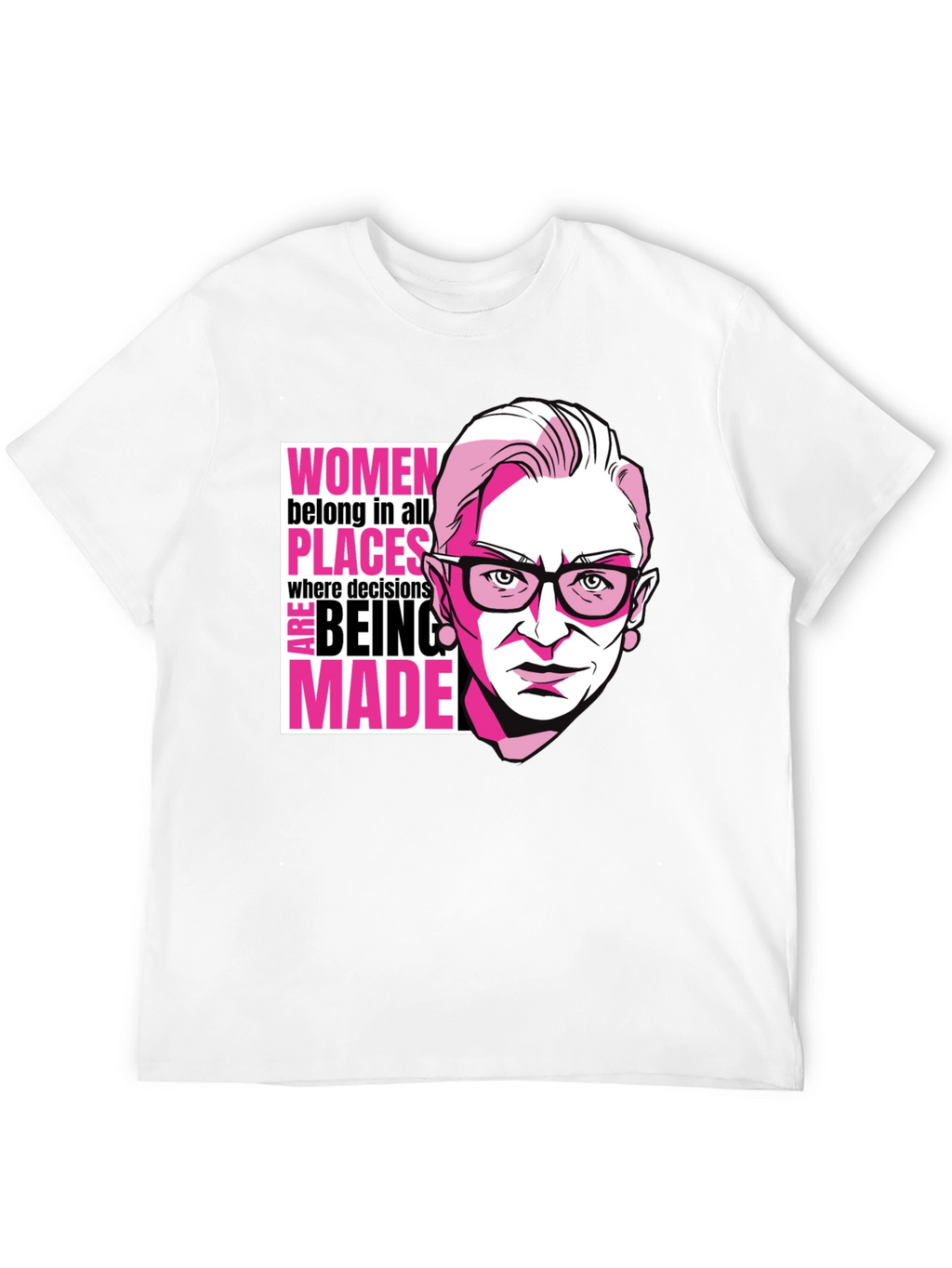 RBG Women Belong Tee - Empowering Graphic T-Shirt