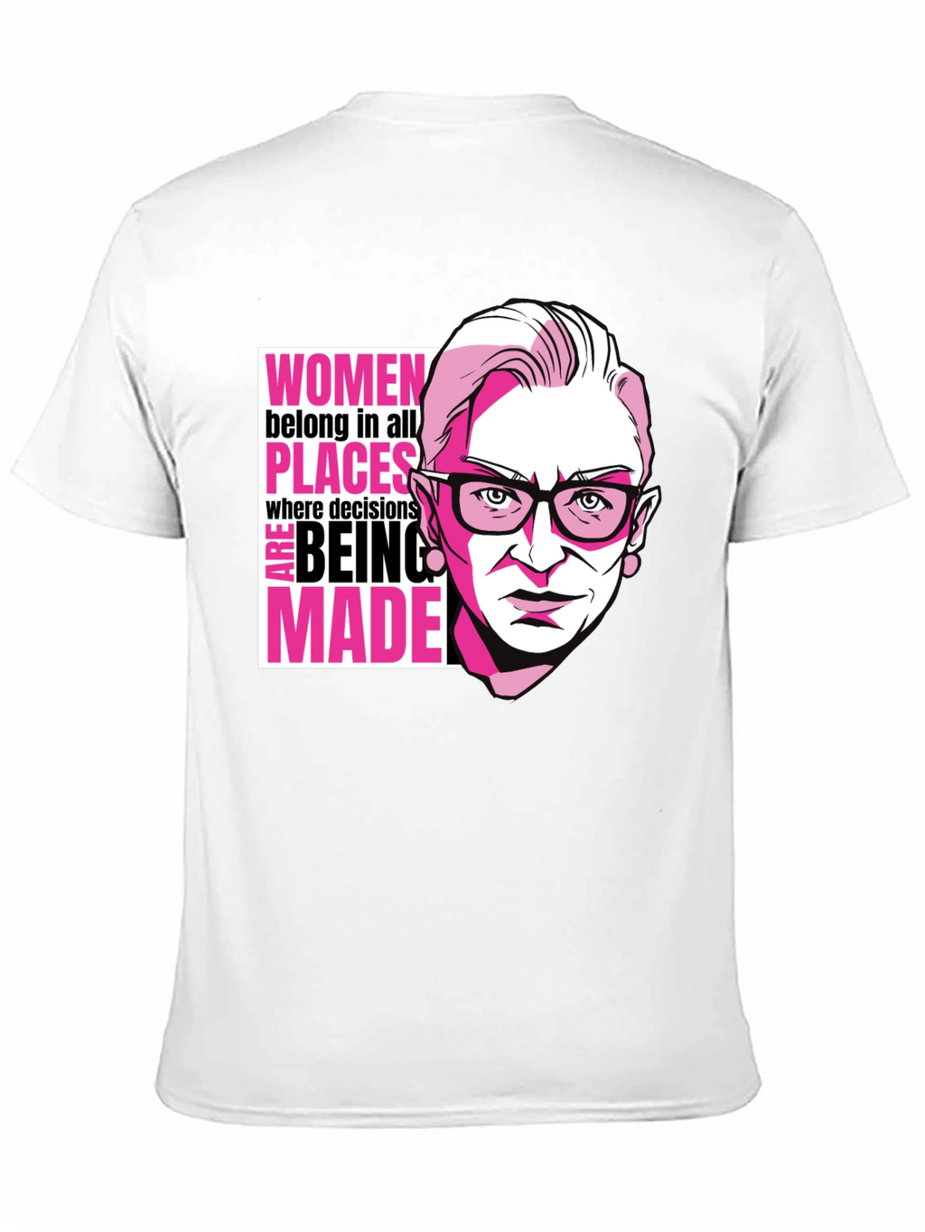 RBG Women Belong Tee - Empowering Graphic T-Shirt