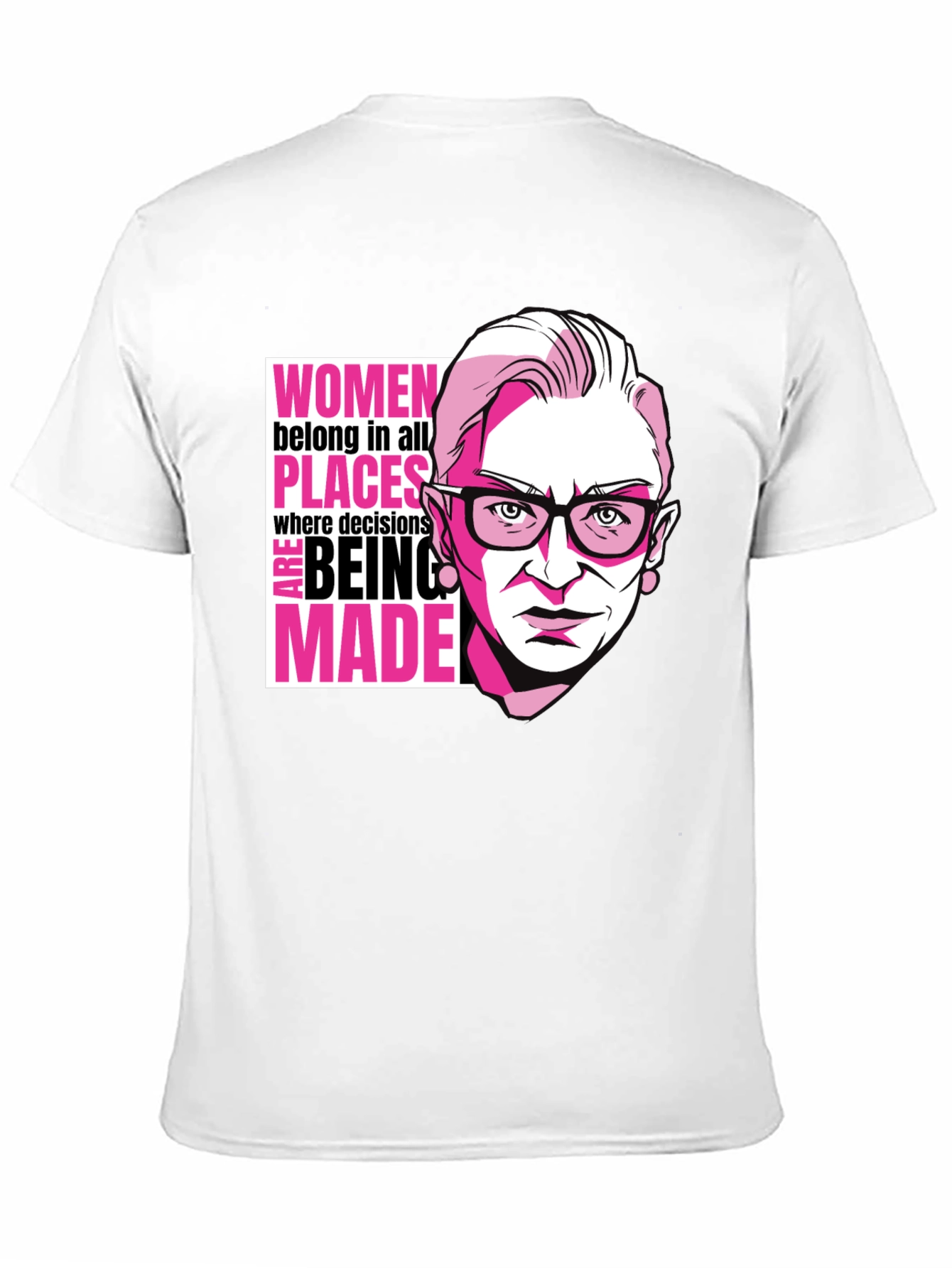 RBG Women Belong Tee - Empowering Graphic T-Shirt