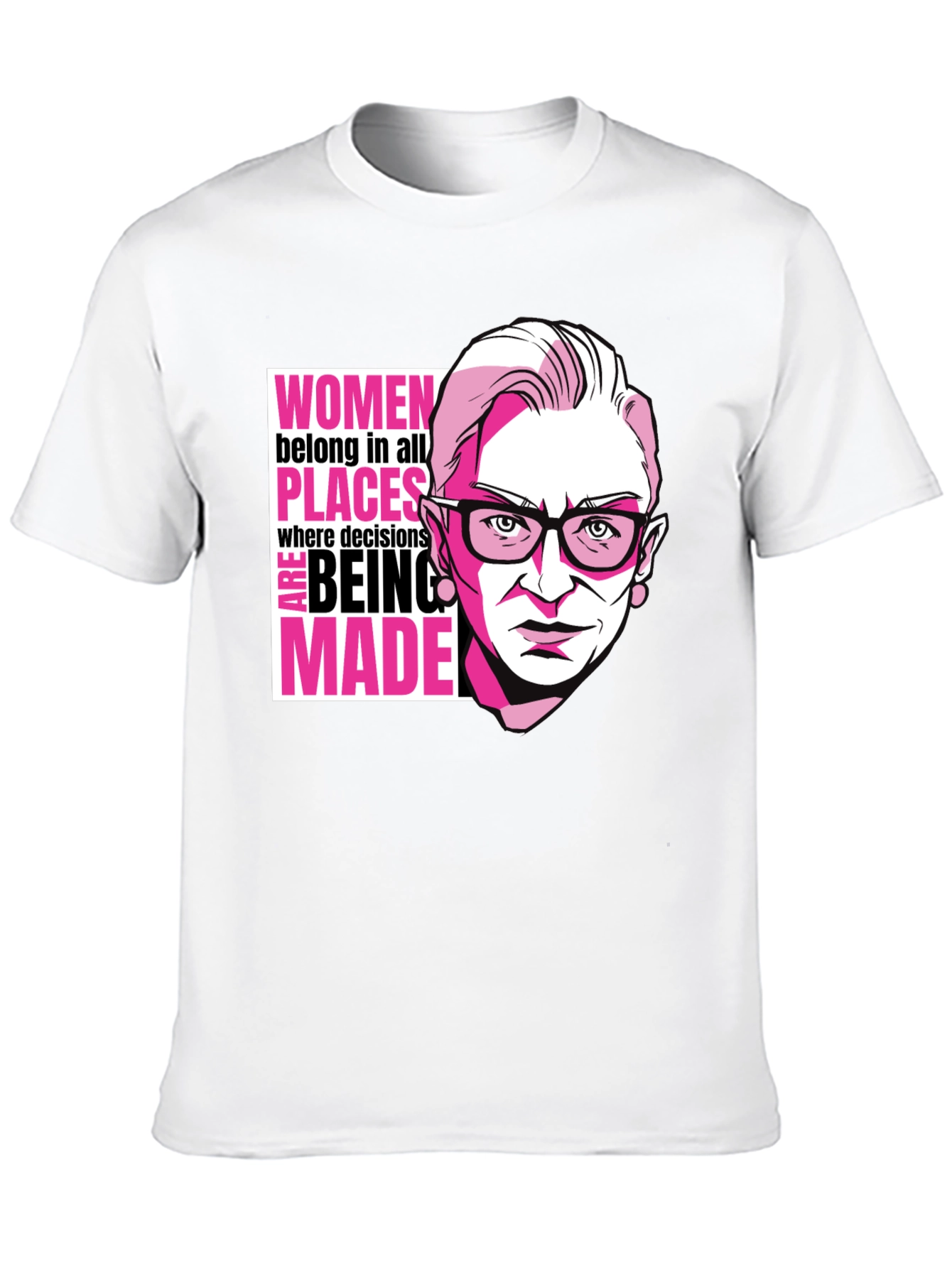 RBG Women Belong Tee - Empowering Graphic T-Shirt