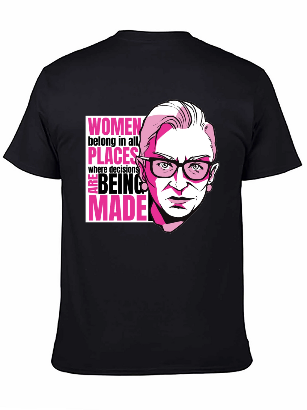 RBG Women Belong Tee - Empowering Graphic T-Shirt
