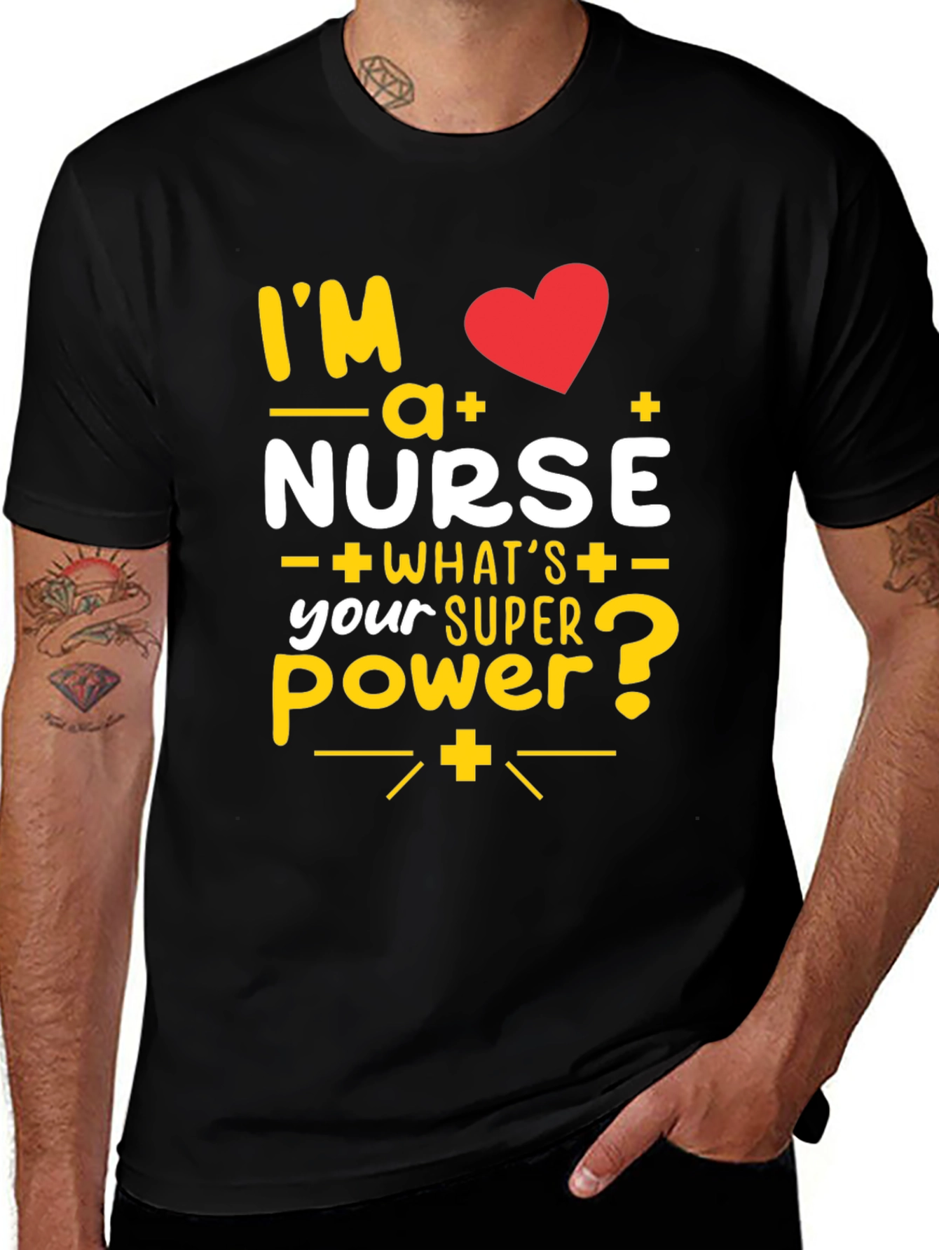 Im a Nurse T-Shirt: Superpower Tee