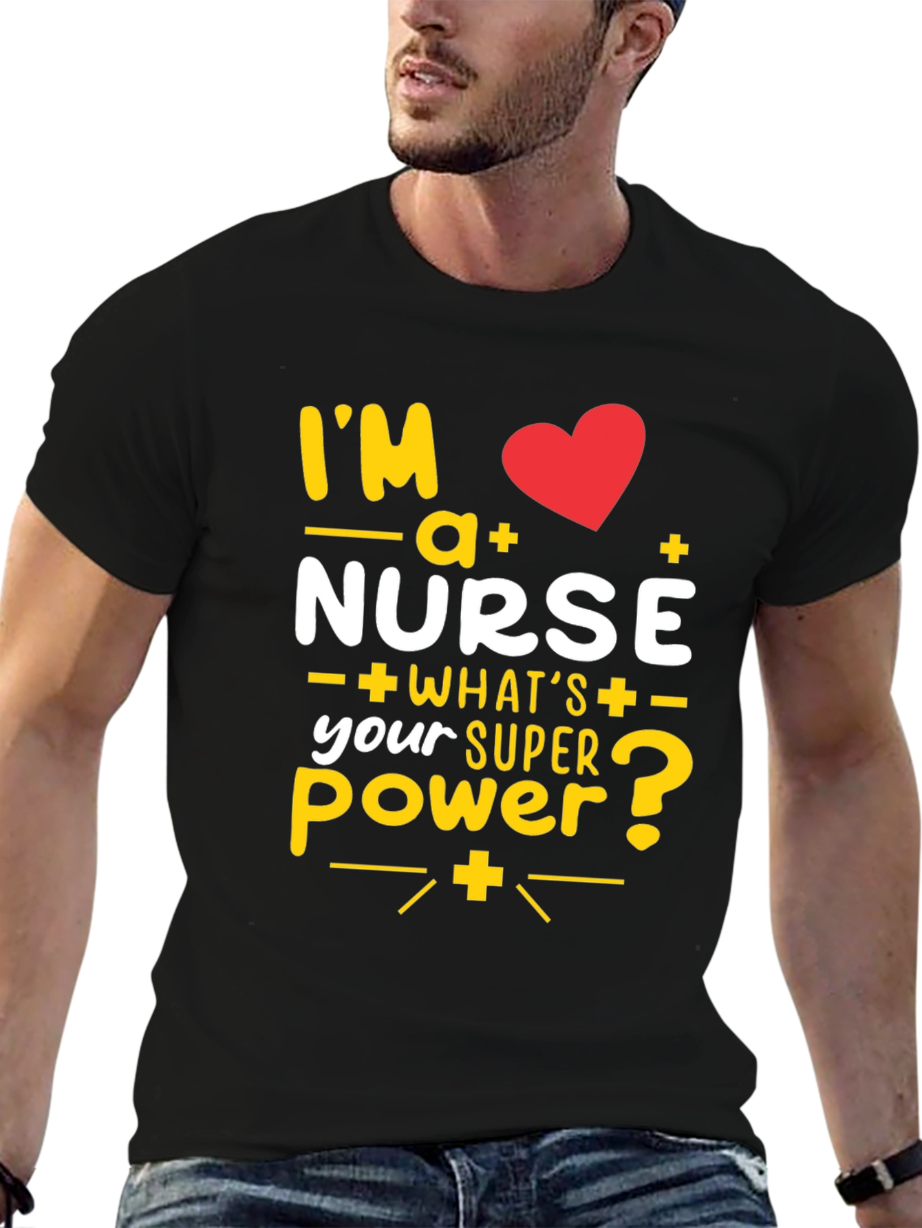 Im a Nurse T-Shirt: Superpower Tee