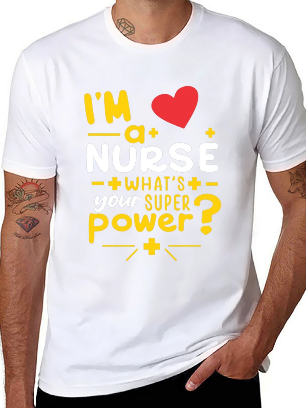 Im a Nurse T-Shirt: Superpower Tee