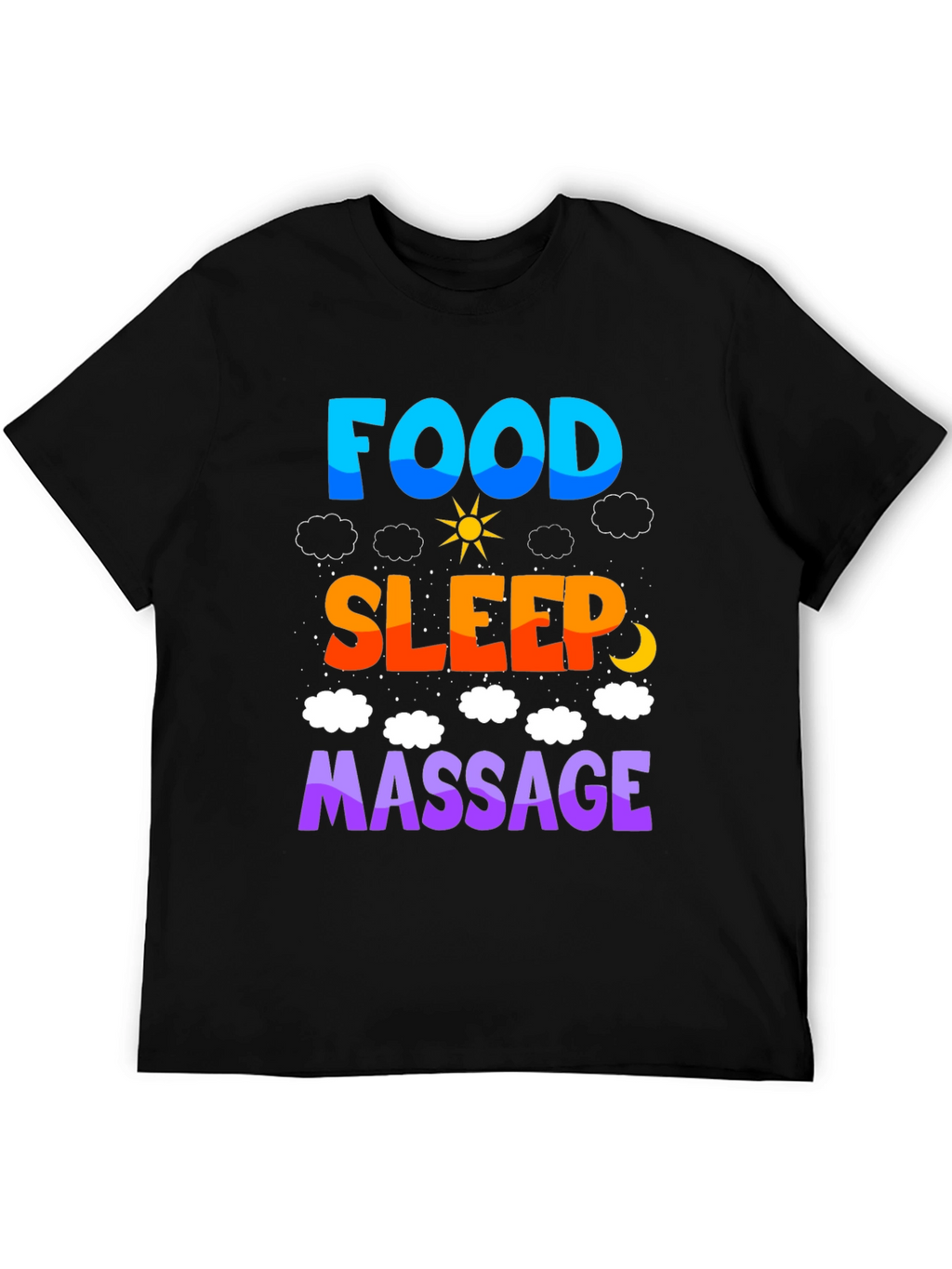 Food Sleep Massage T-Shirt Relaxation Tee