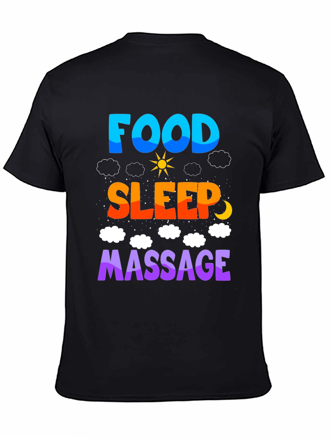 Food Sleep Massage T-Shirt Relaxation Tee