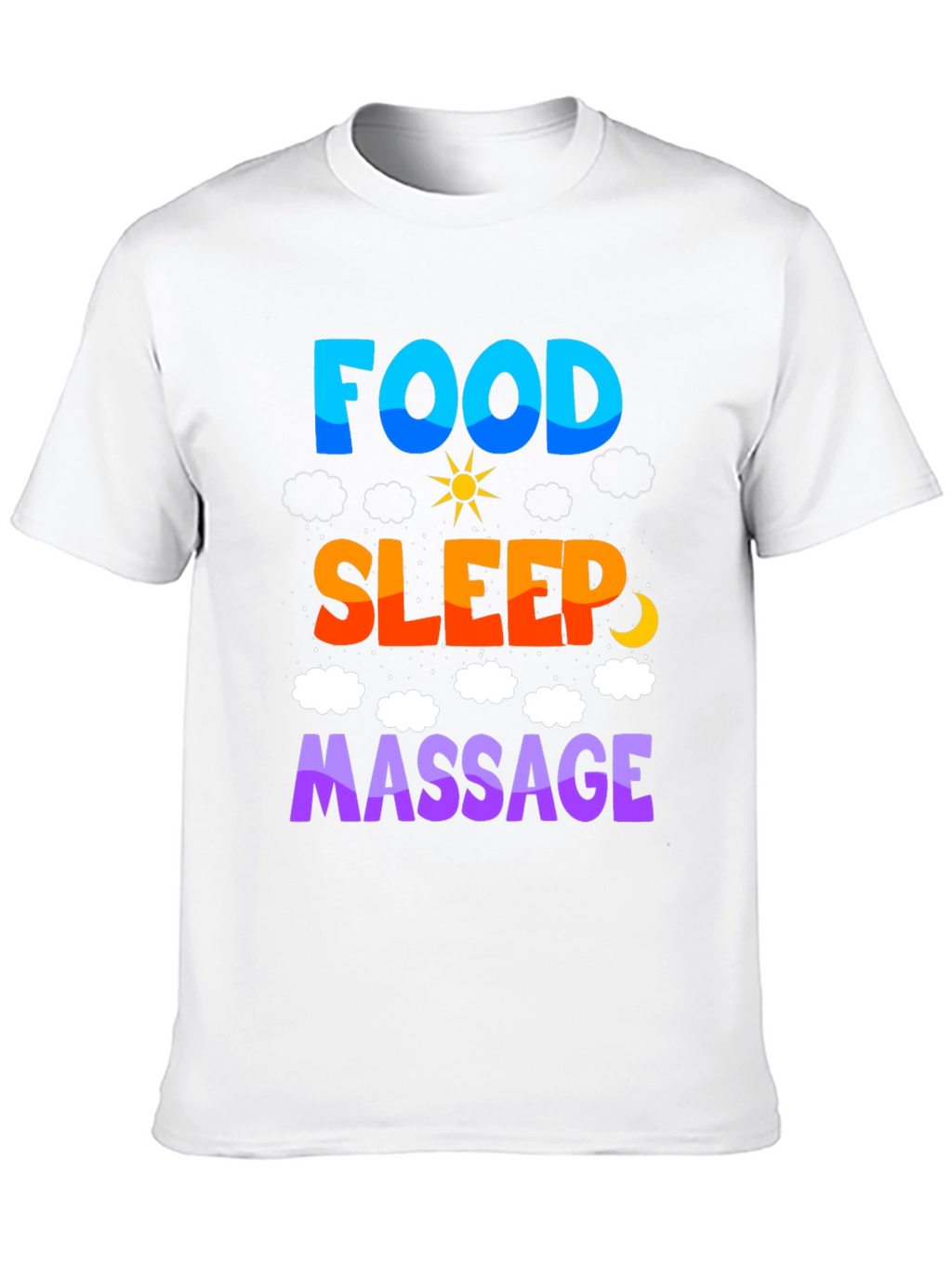 Food Sleep Massage T-Shirt Relaxation Tee