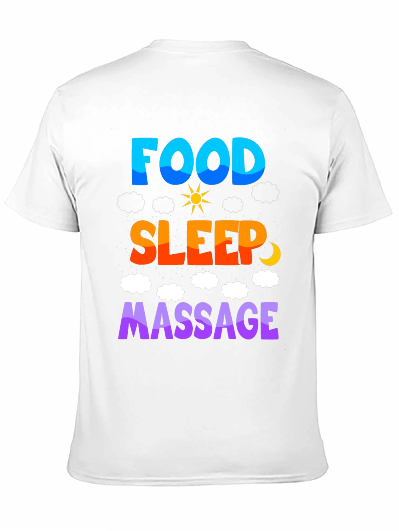 Food Sleep Massage T-Shirt Relaxation Tee