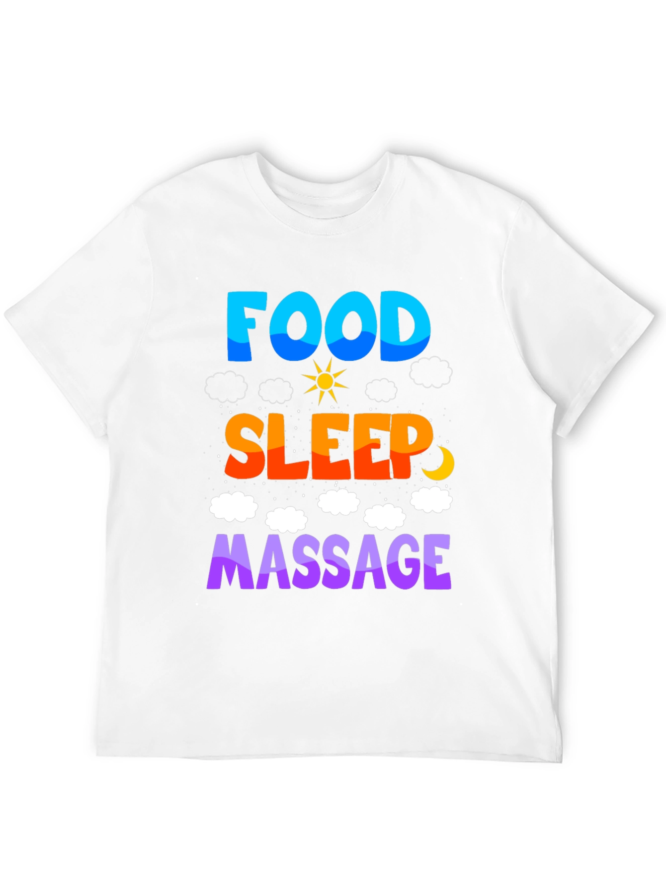 Food Sleep Massage T-Shirt Relaxation Tee