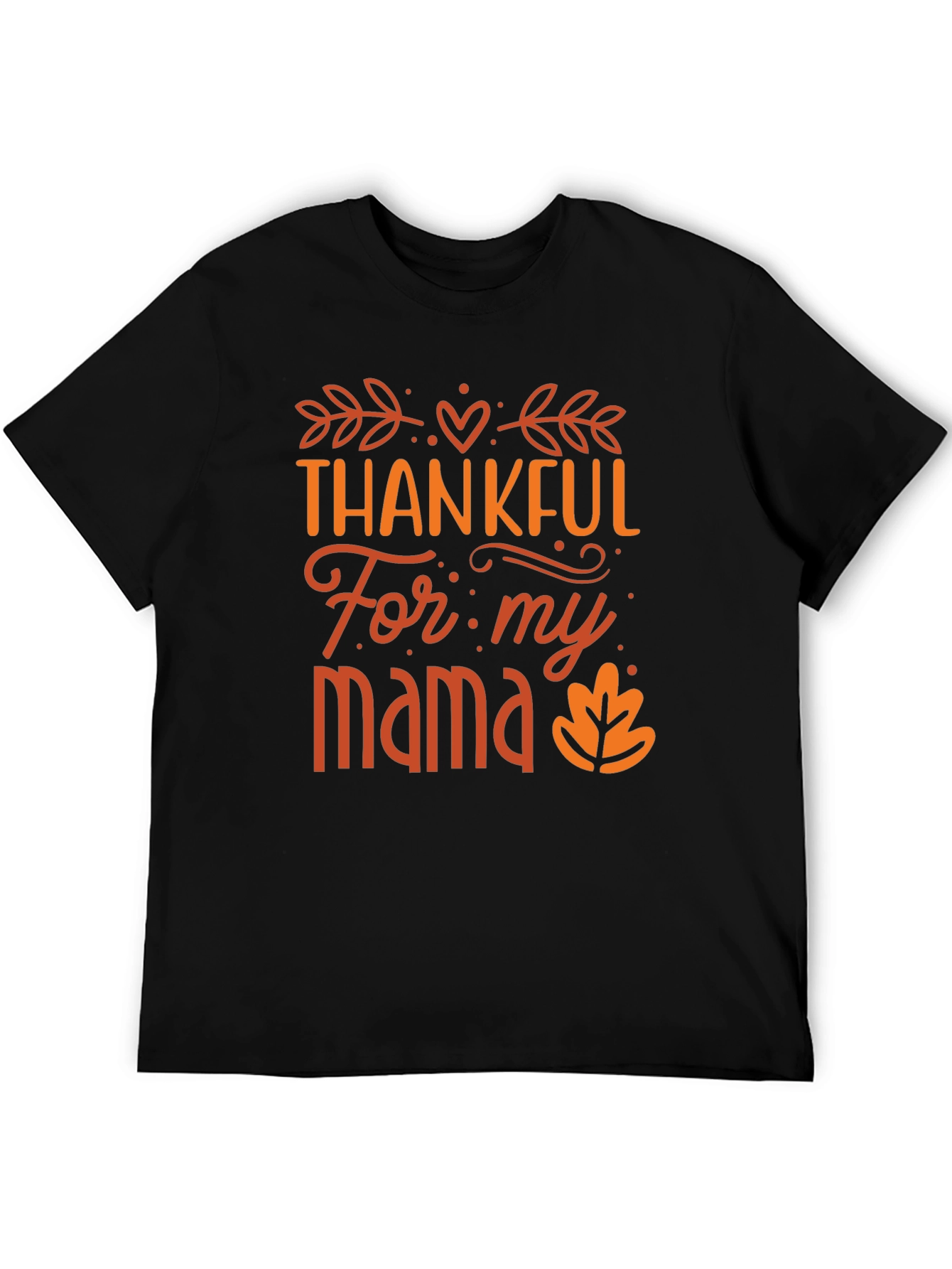 Thankful For My Mama Black T-Shirt