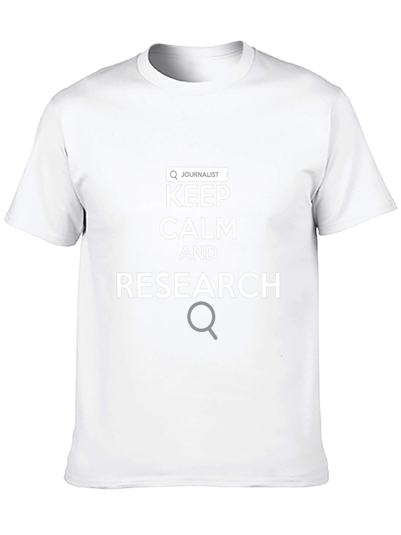 Keep Calm and Research Journalist T-Shirt