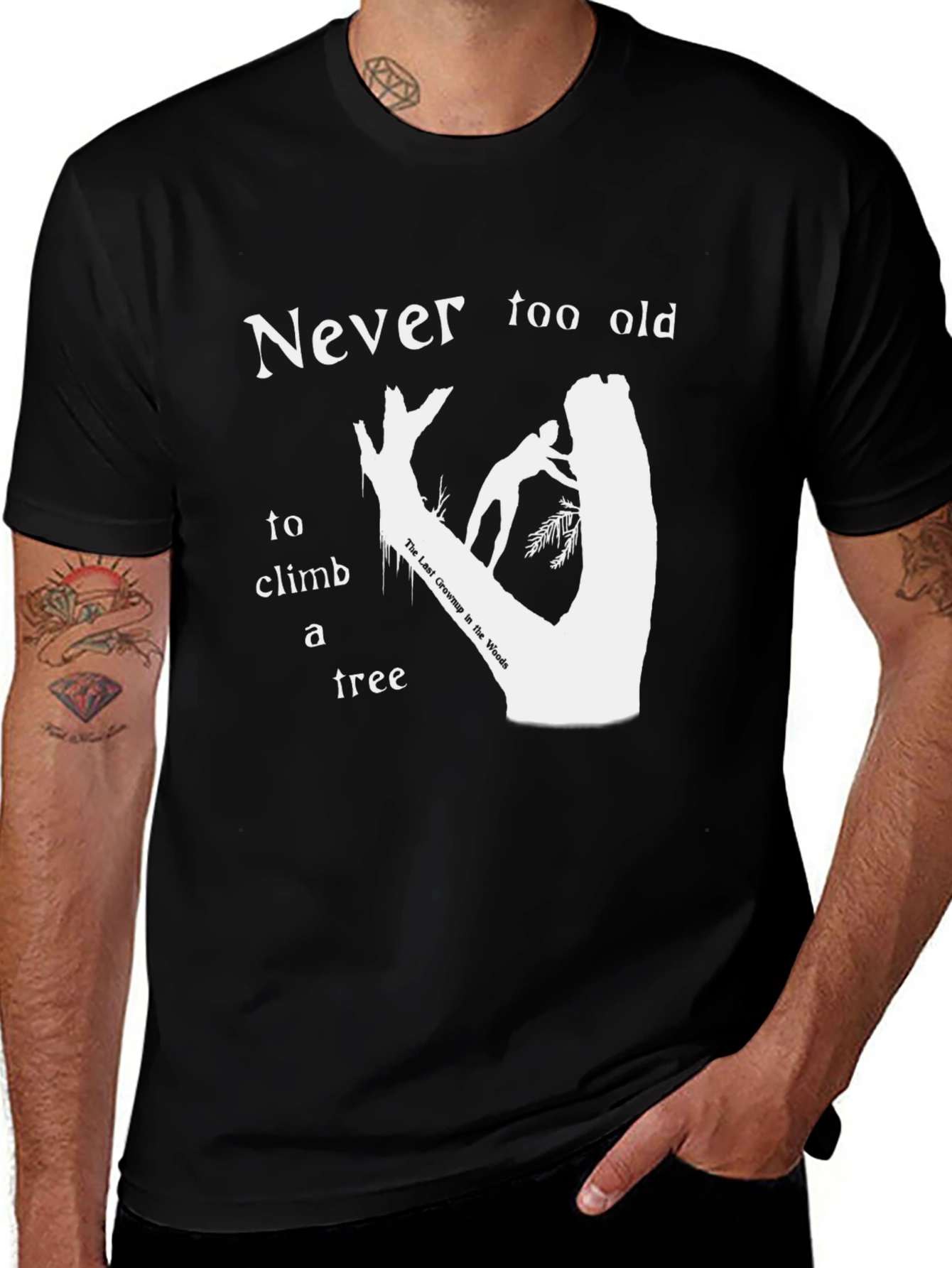 Never Too Old To Climb A Tree T-Shirt