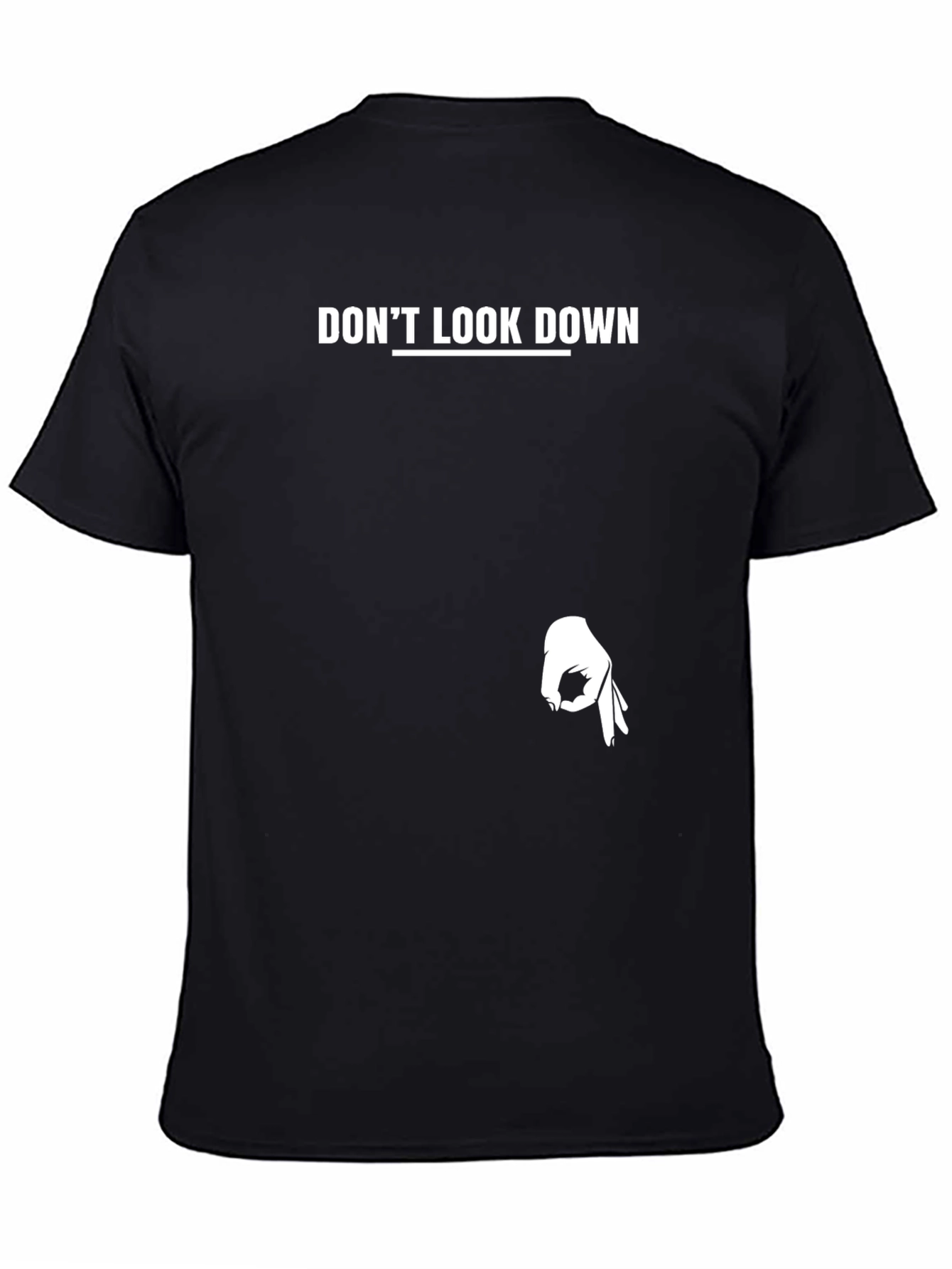 Dont Look Down T-Shirt - Funny Graphic Tee