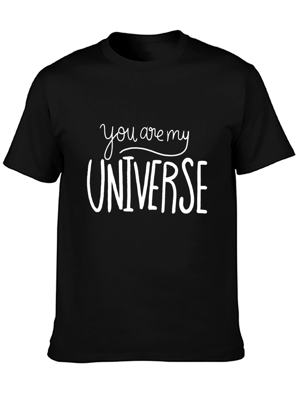 You Are My Universe Graphic Tee Shirt