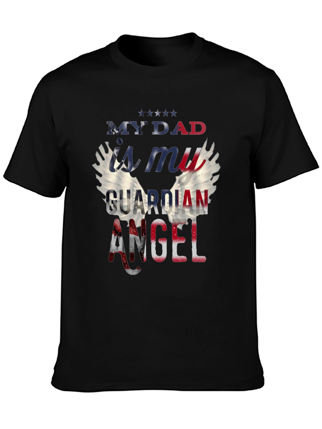 My Dad is My Guardian Angel T-Shirt