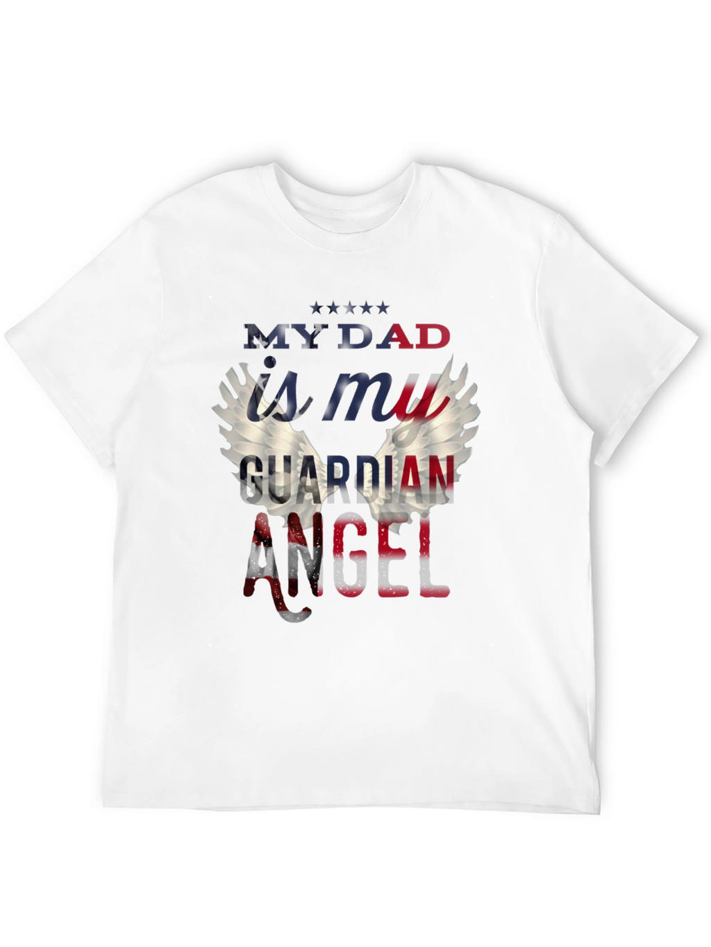 My Dad is My Guardian Angel T-Shirt