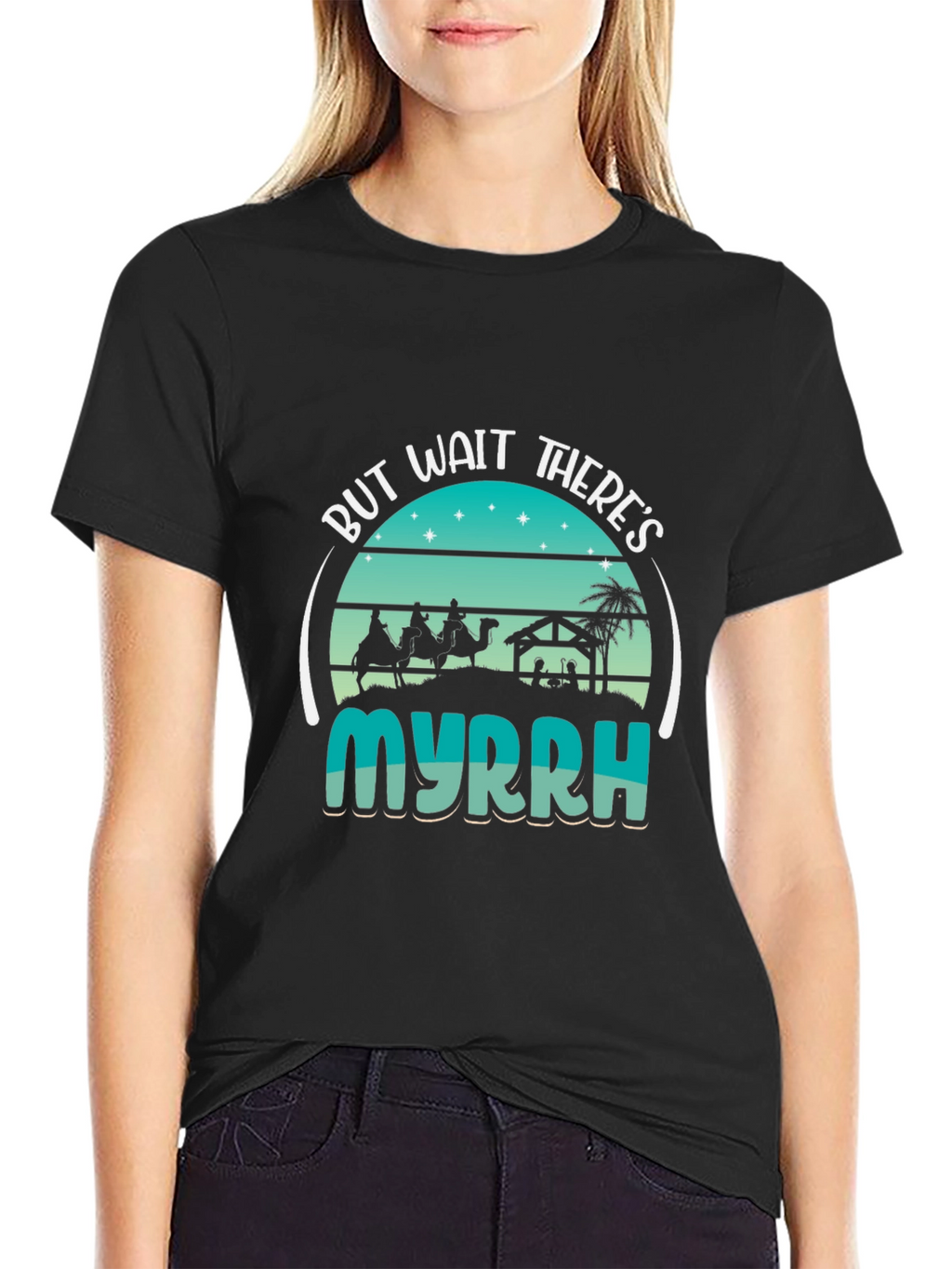 But Wait Theres Myrrh Nativity T-Shirt