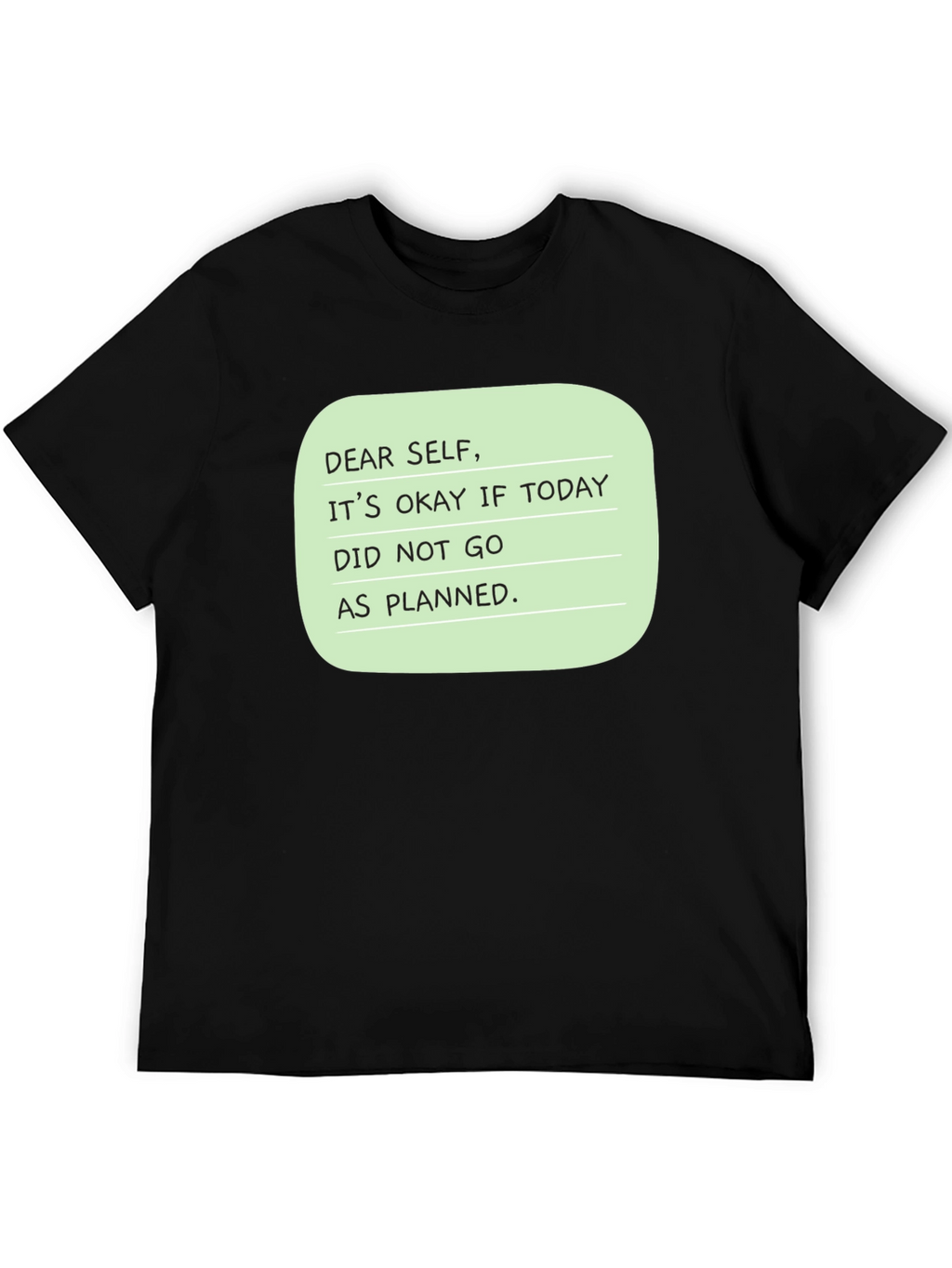 Dear Self Graphic T-Shirt: Inspirational Message