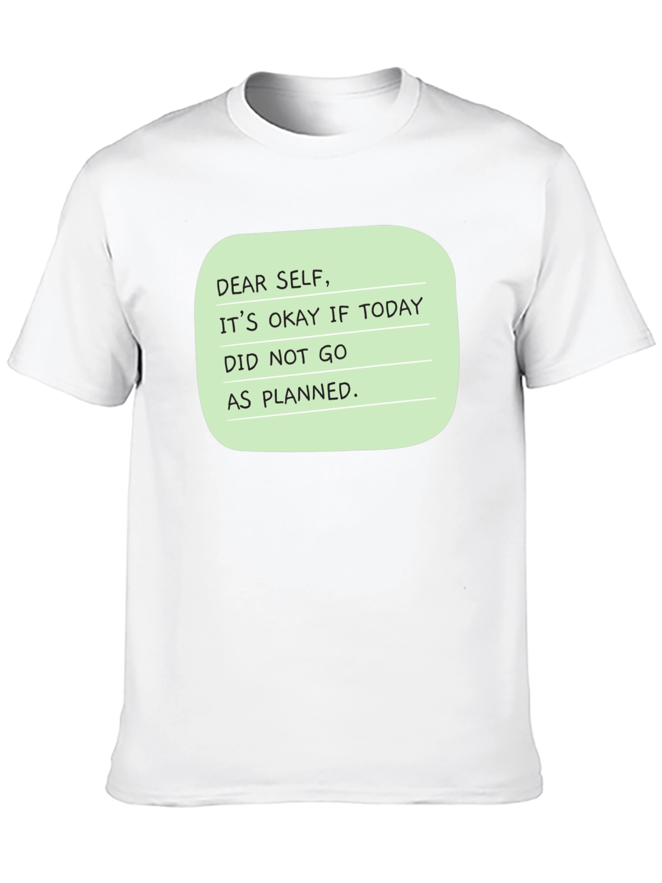 Dear Self Graphic T-Shirt: Inspirational Message