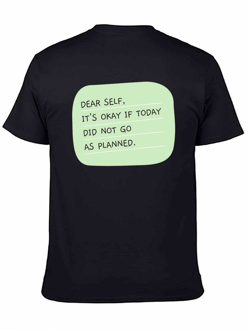 Dear Self Graphic T-Shirt: Inspirational Message