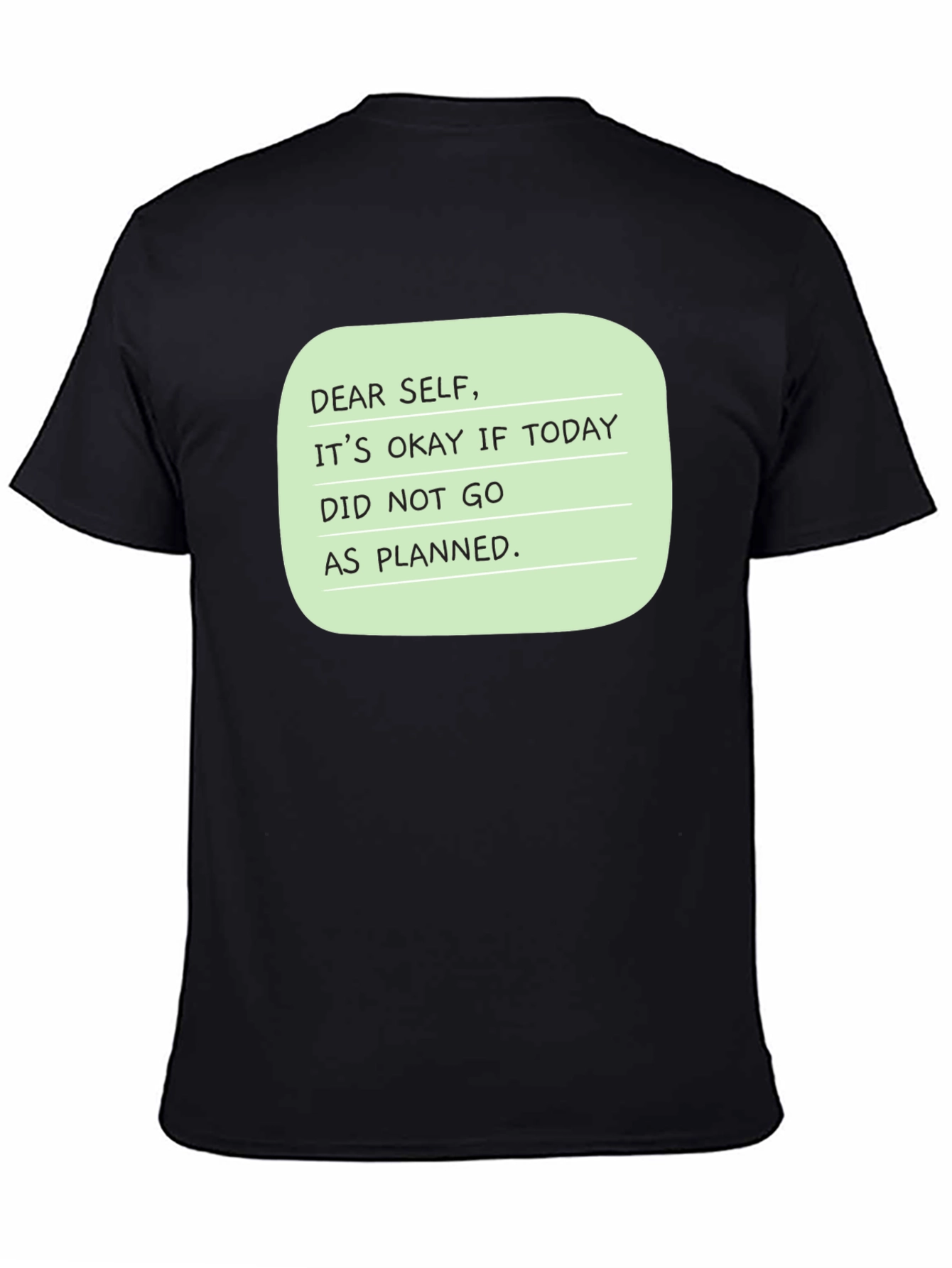 Dear Self Graphic T-Shirt: Inspirational Message