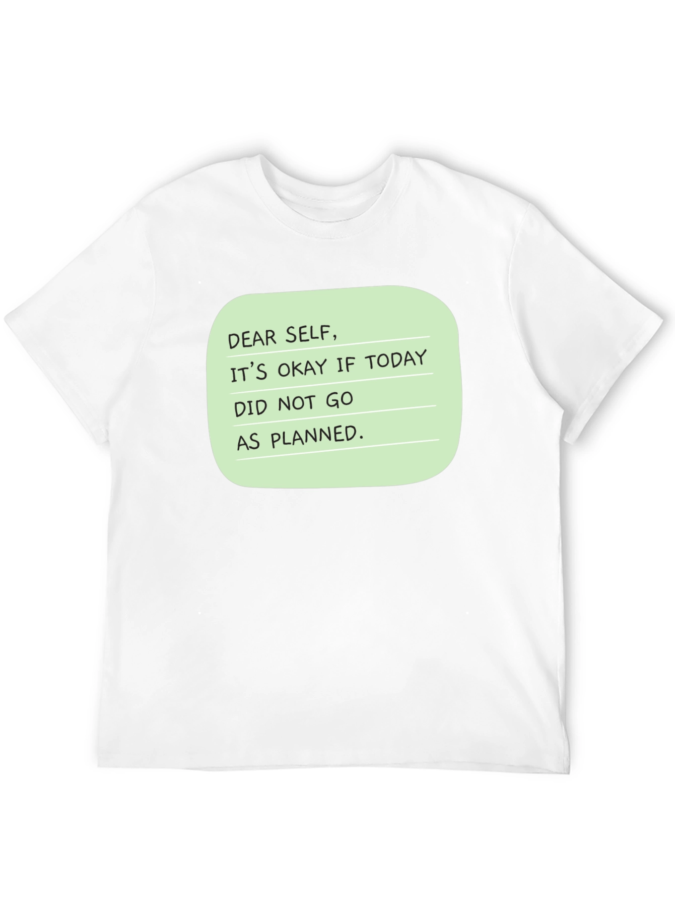 Dear Self Graphic T-Shirt: Inspirational Message