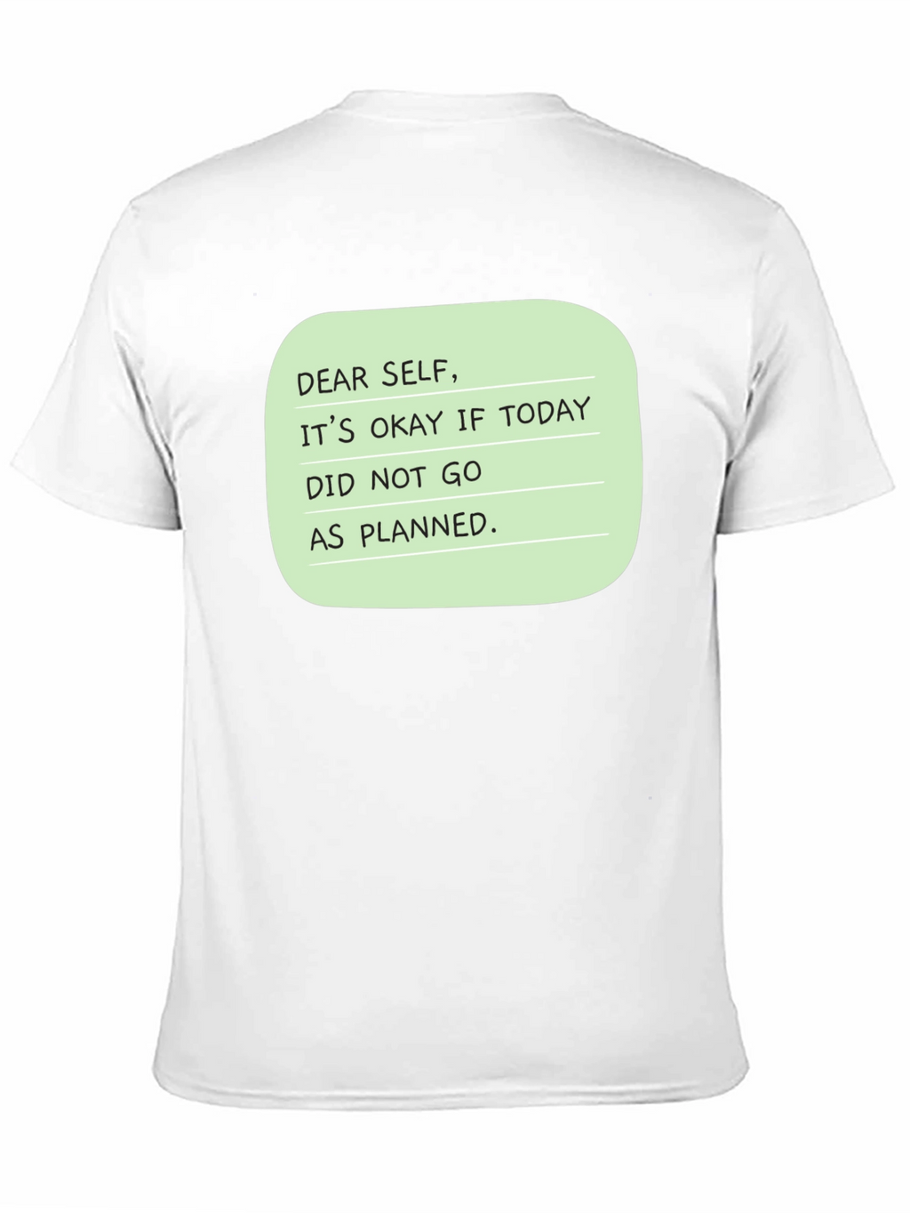 Dear Self Graphic T-Shirt: Inspirational Message