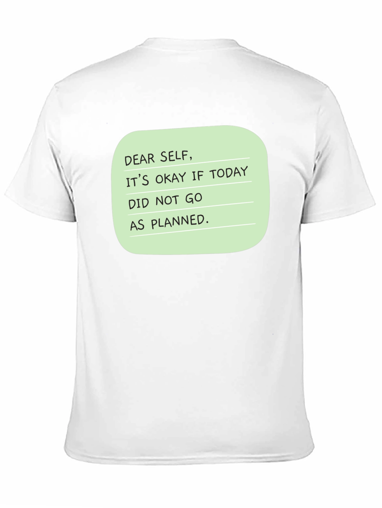 Dear Self Graphic T-Shirt: Inspirational Message
