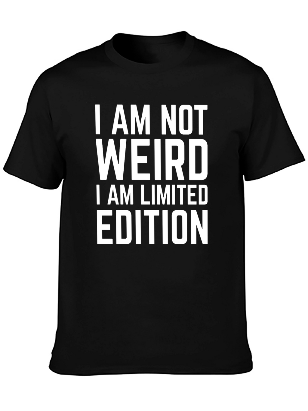 I Am Not Weird Limited Edition Graphic Tee
