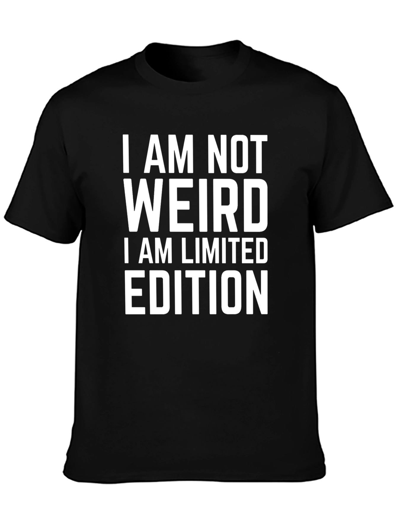 I Am Not Weird Limited Edition Graphic Tee
