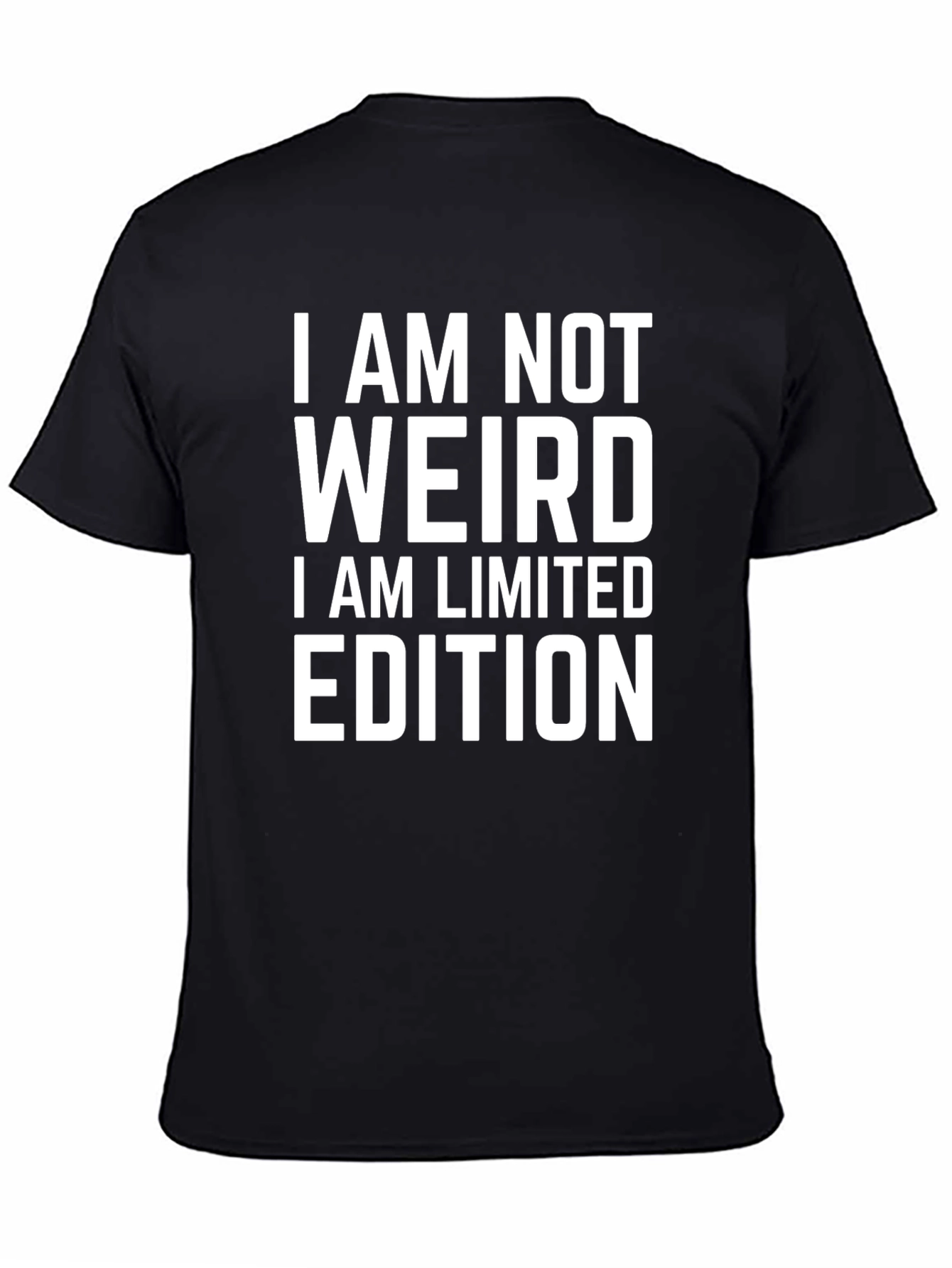 I Am Not Weird Limited Edition Graphic Tee