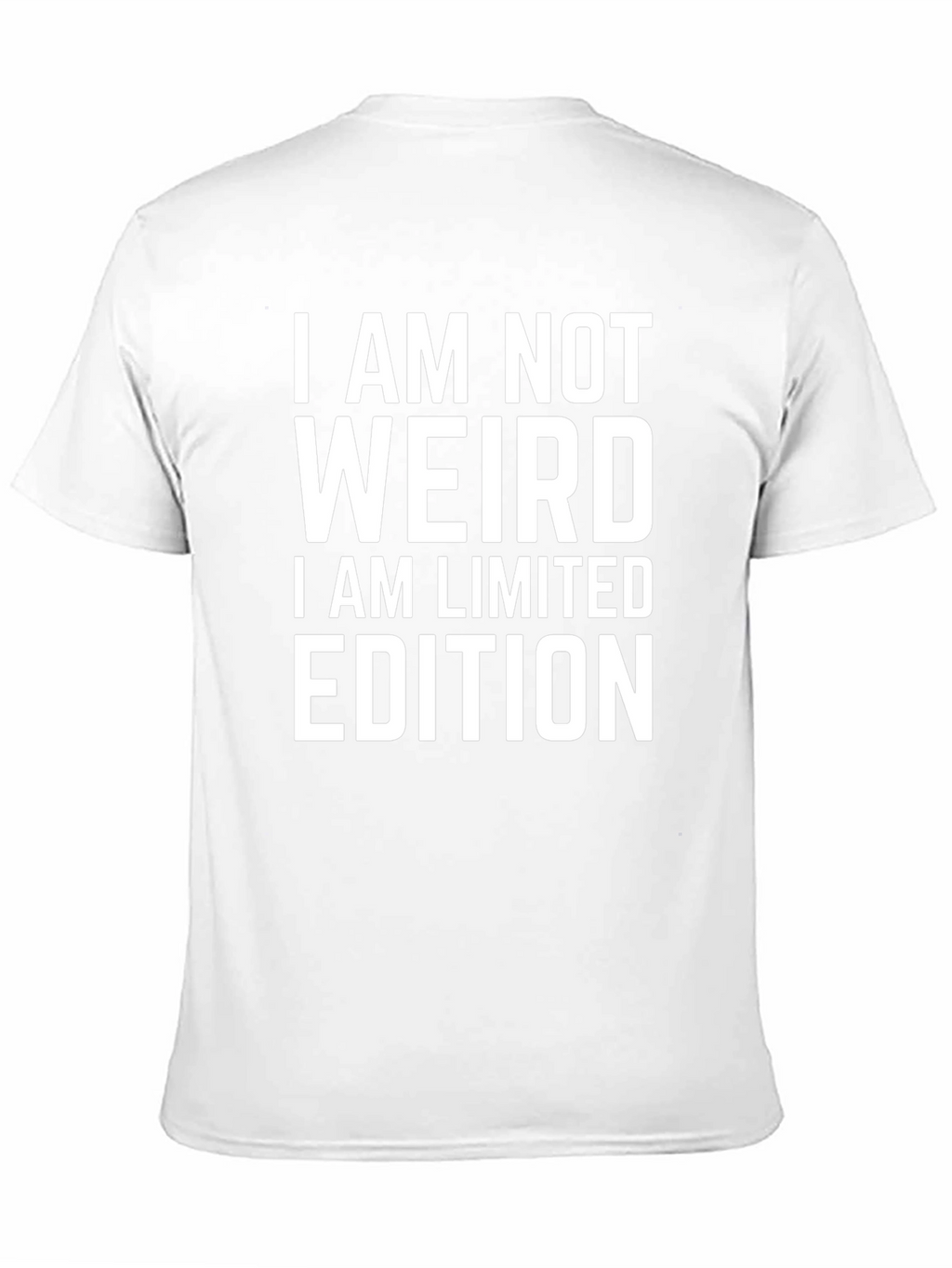 I Am Not Weird Limited Edition Graphic Tee