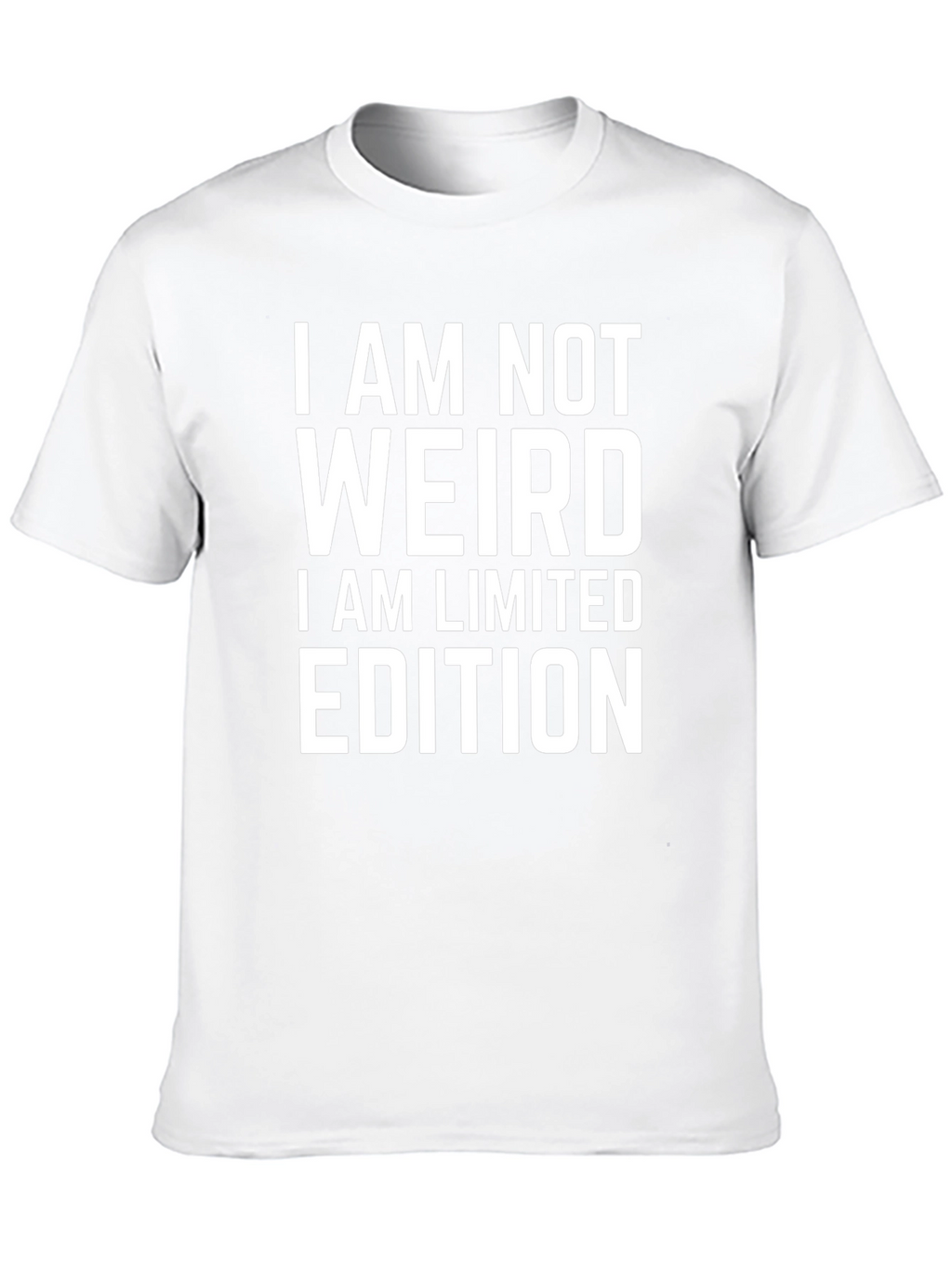 I Am Not Weird Limited Edition Graphic Tee