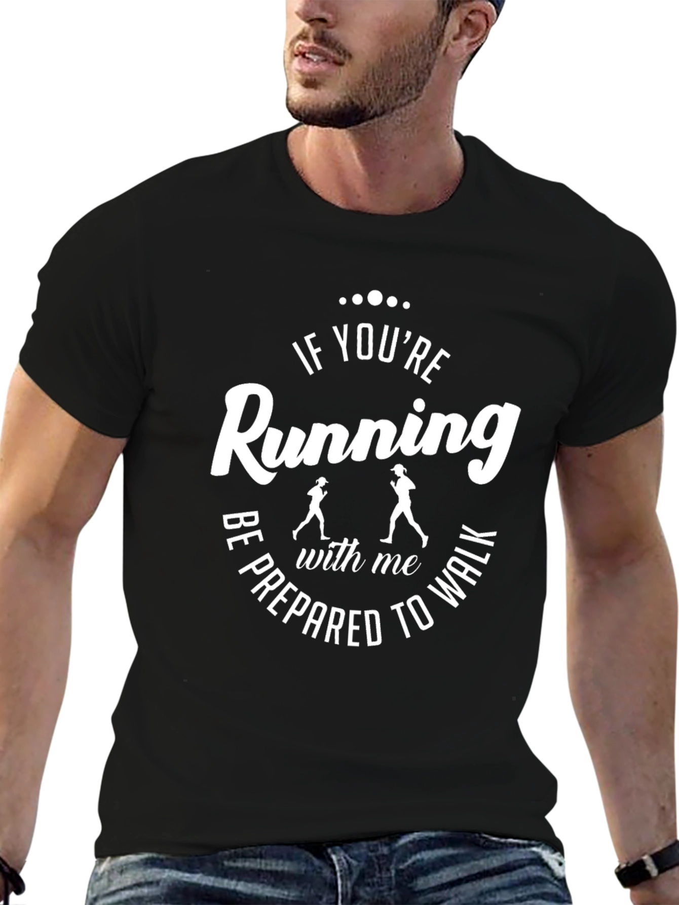 Funny Running T-Shirt - Be Prepared to Walk