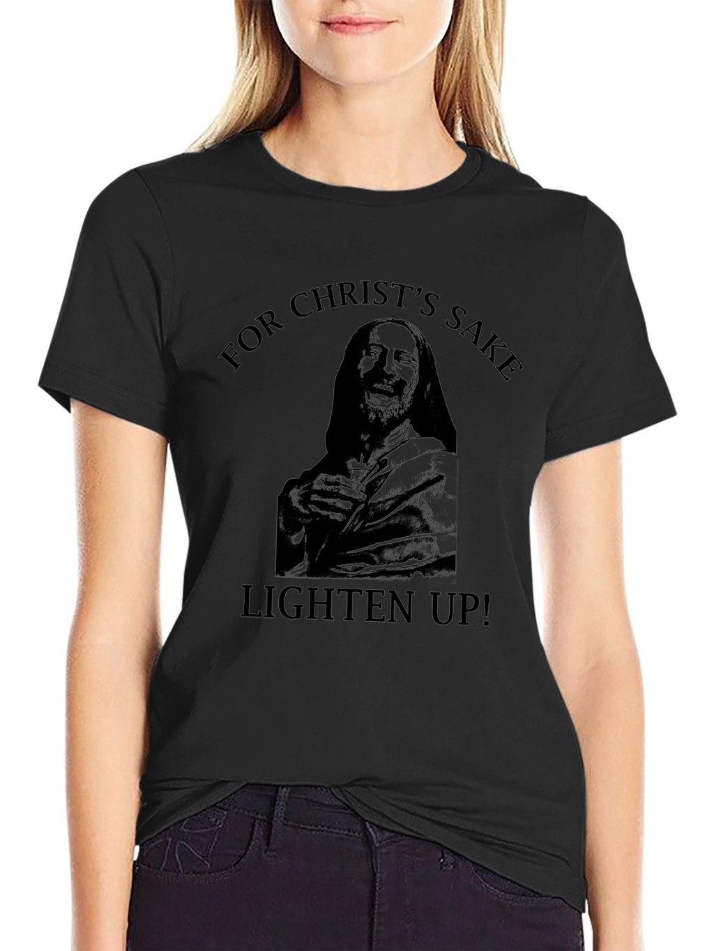 Humorous Graphic Tee - Christs Sake Lighten Up!