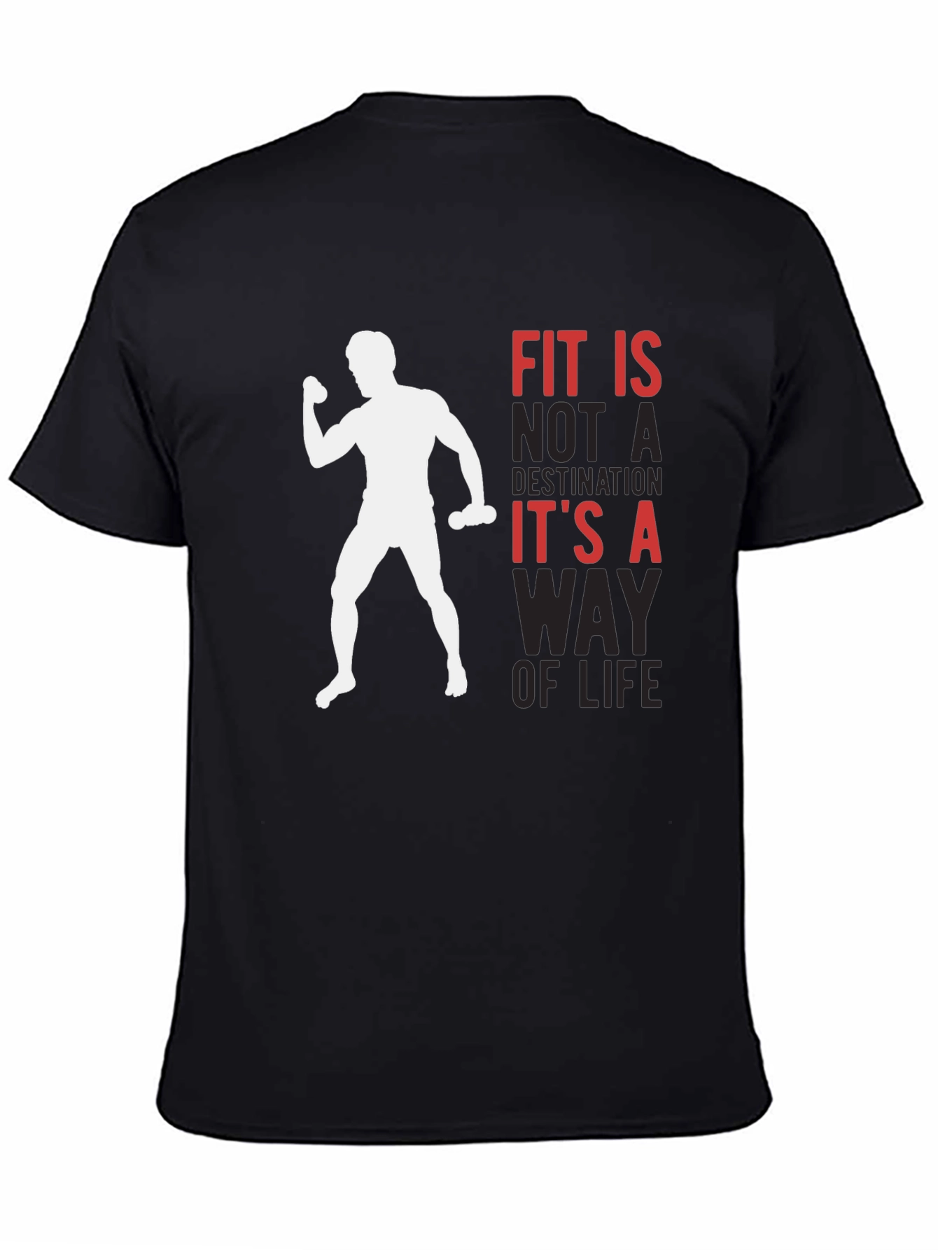 Fit is a Way of Life T-Shirt - Gym Motivation