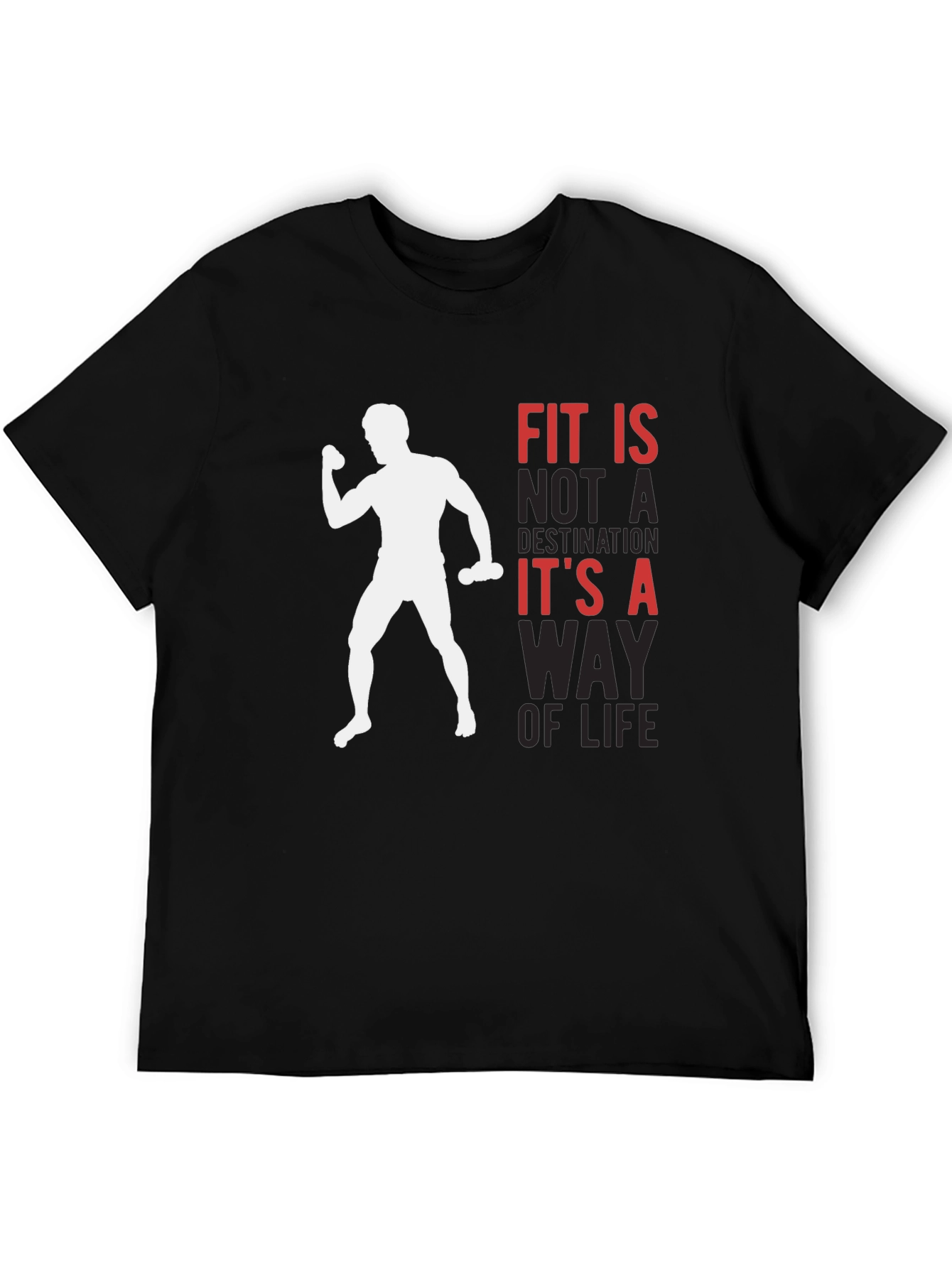Fit is a Way of Life T-Shirt - Gym Motivation