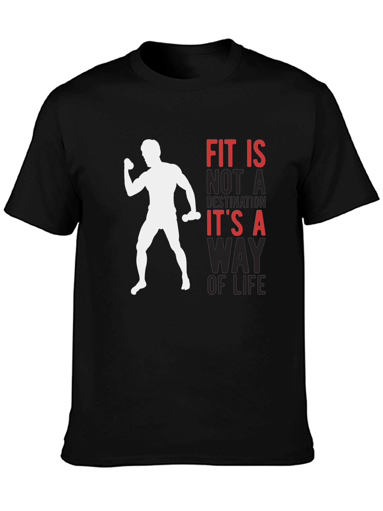 Fit is a Way of Life T-Shirt - Gym Motivation