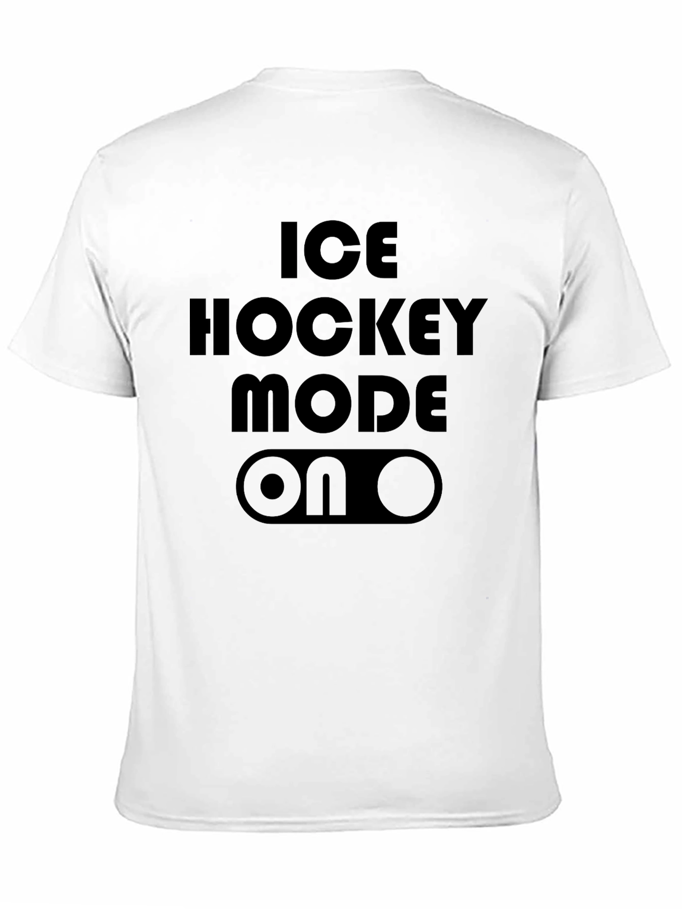 Ice Hockey Mode ON T-Shirt