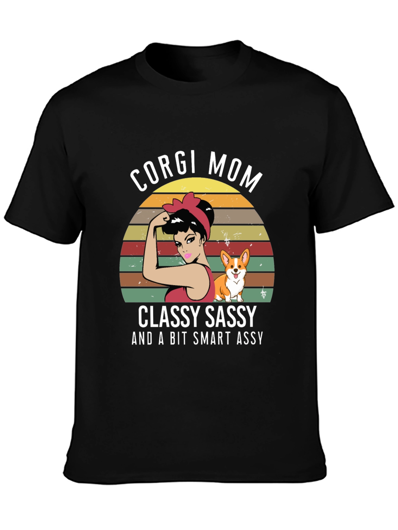 Corgi Mom T-Shirt - Classy Sassy Smart Assy
